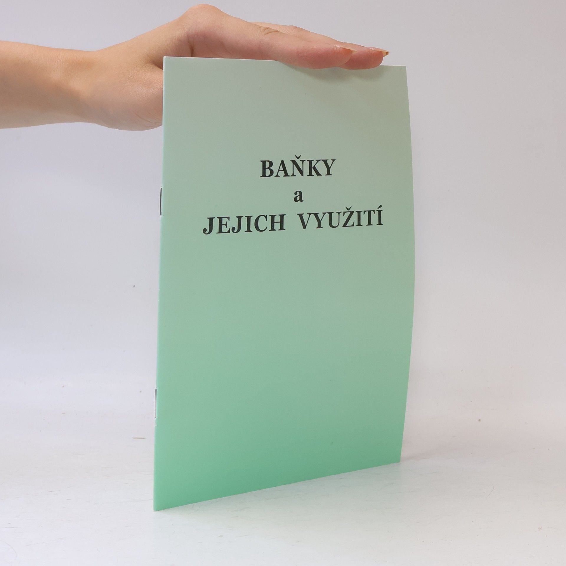 Kolektív autorov Baňky a jejich využití