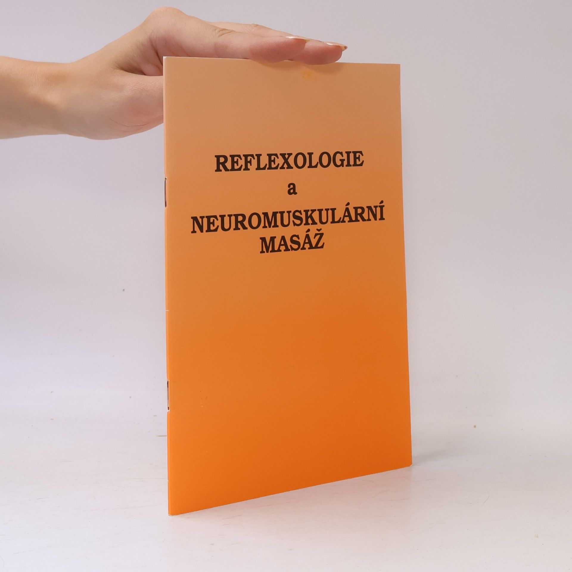 Auteurscollectief Reflexologie a neuromuskulární masáž