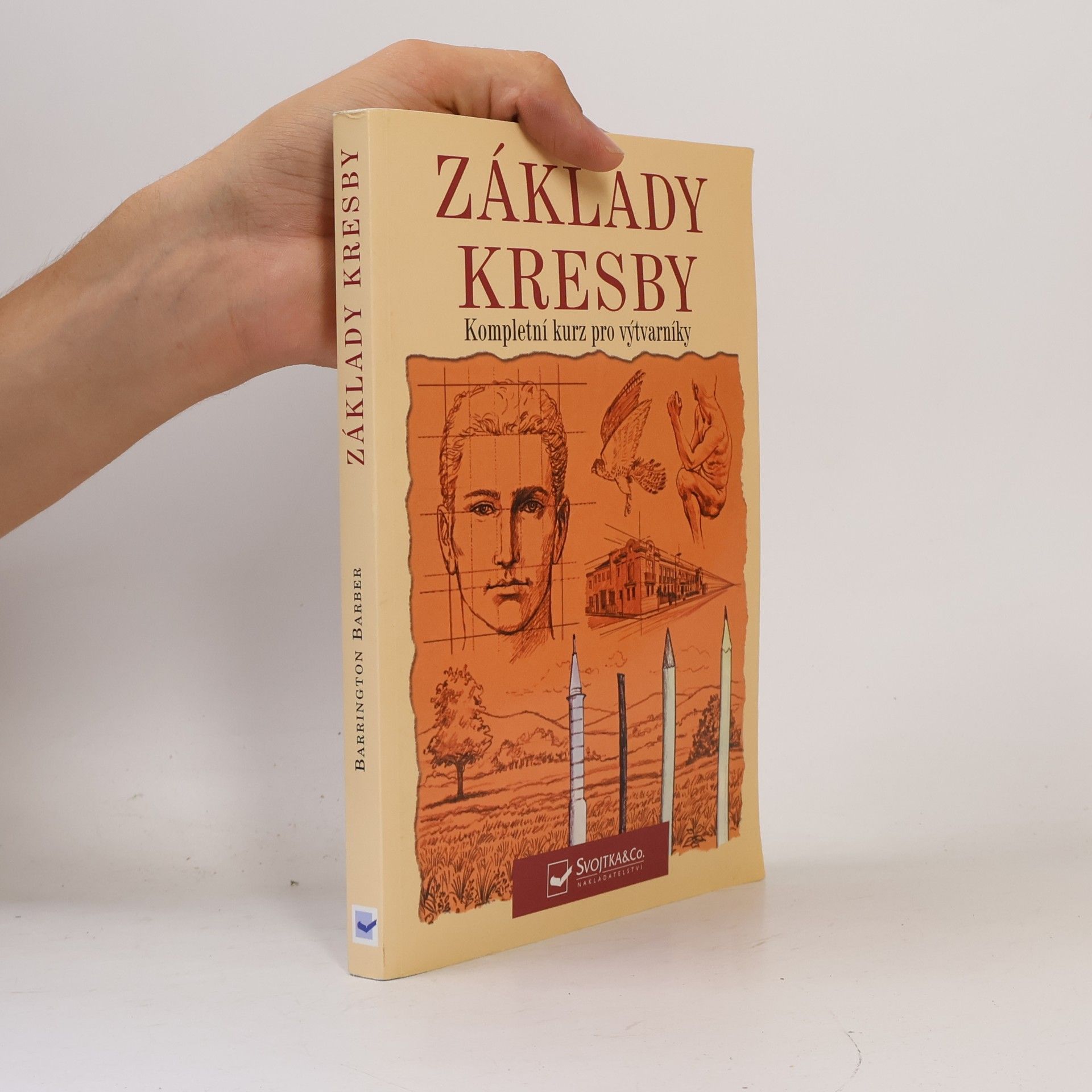 Barrington Barber Základy kresby: Kompletní kurz pro výtvarníky