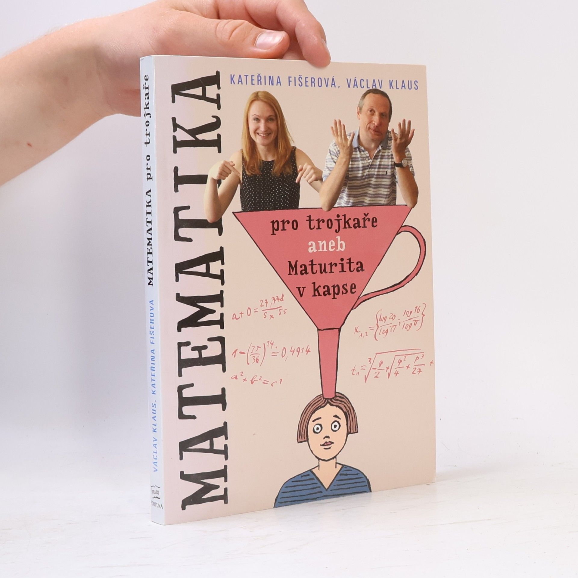 Kateřina Fišerová Matematika pro trojkaře, aneb, Maturita v kapse