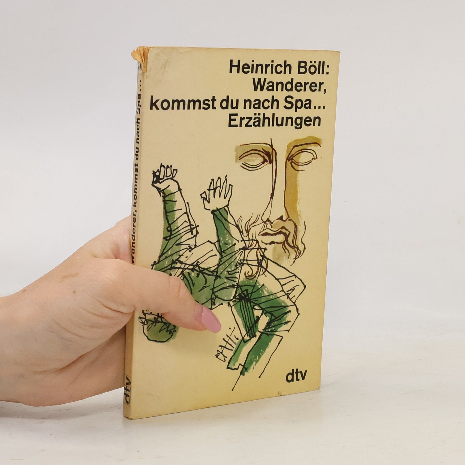 Heinrich Böll Wanderer, kommst du nach Spa...