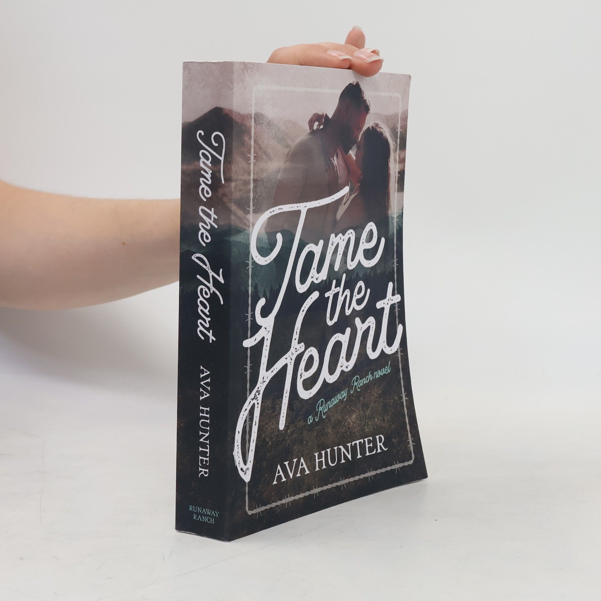 Ava Hunter Runaway Ranch - 1: Tame the Heart