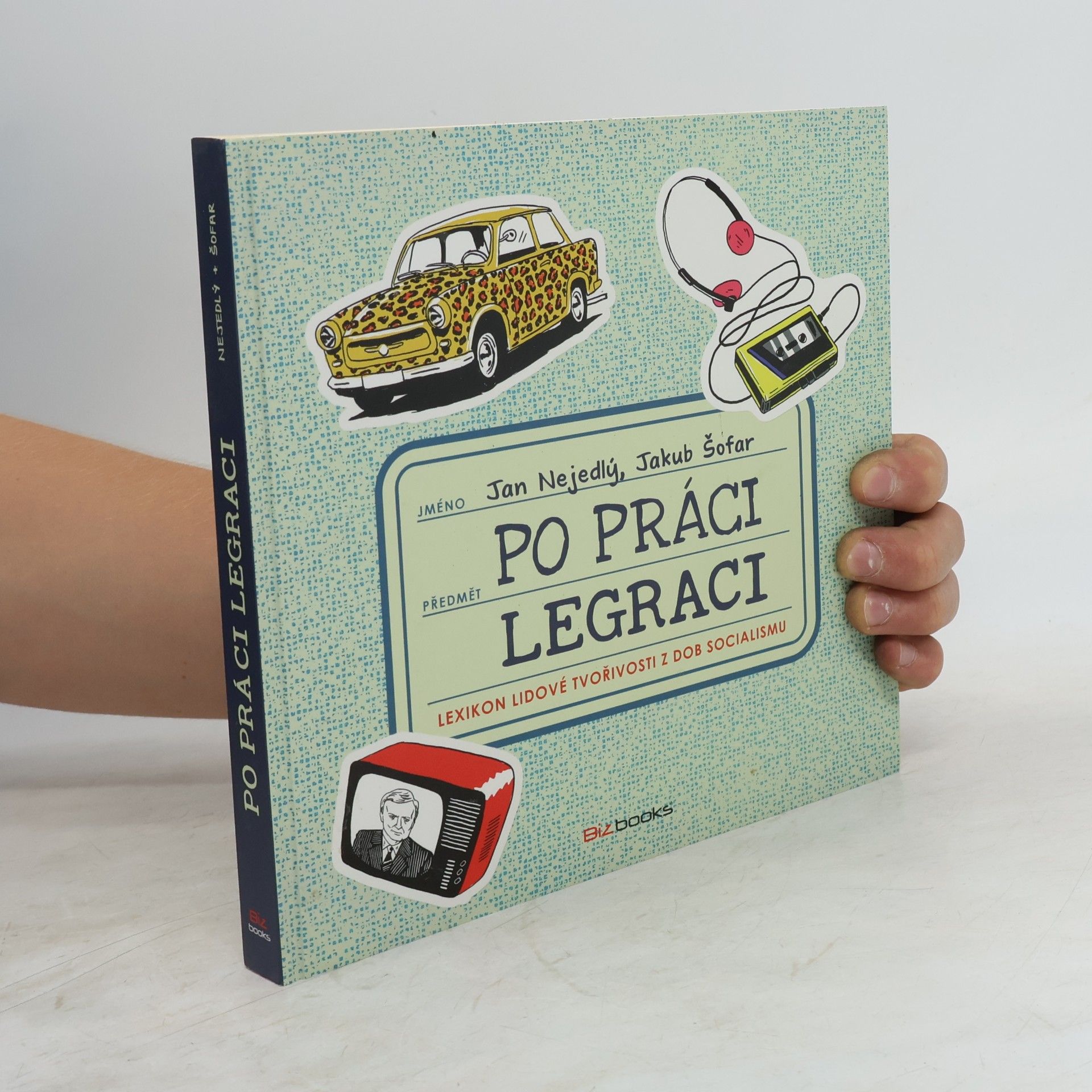 Jan Nejedlý Po práci legraci