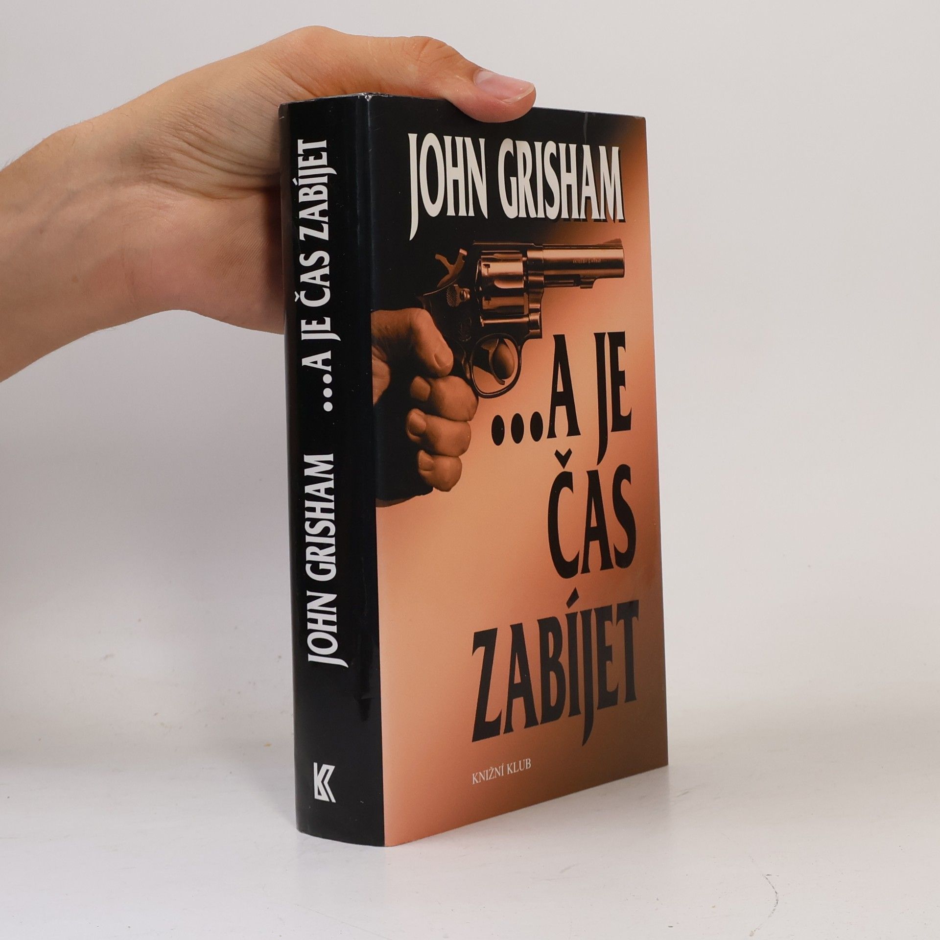 John Grisham ...a je čas zabíjet