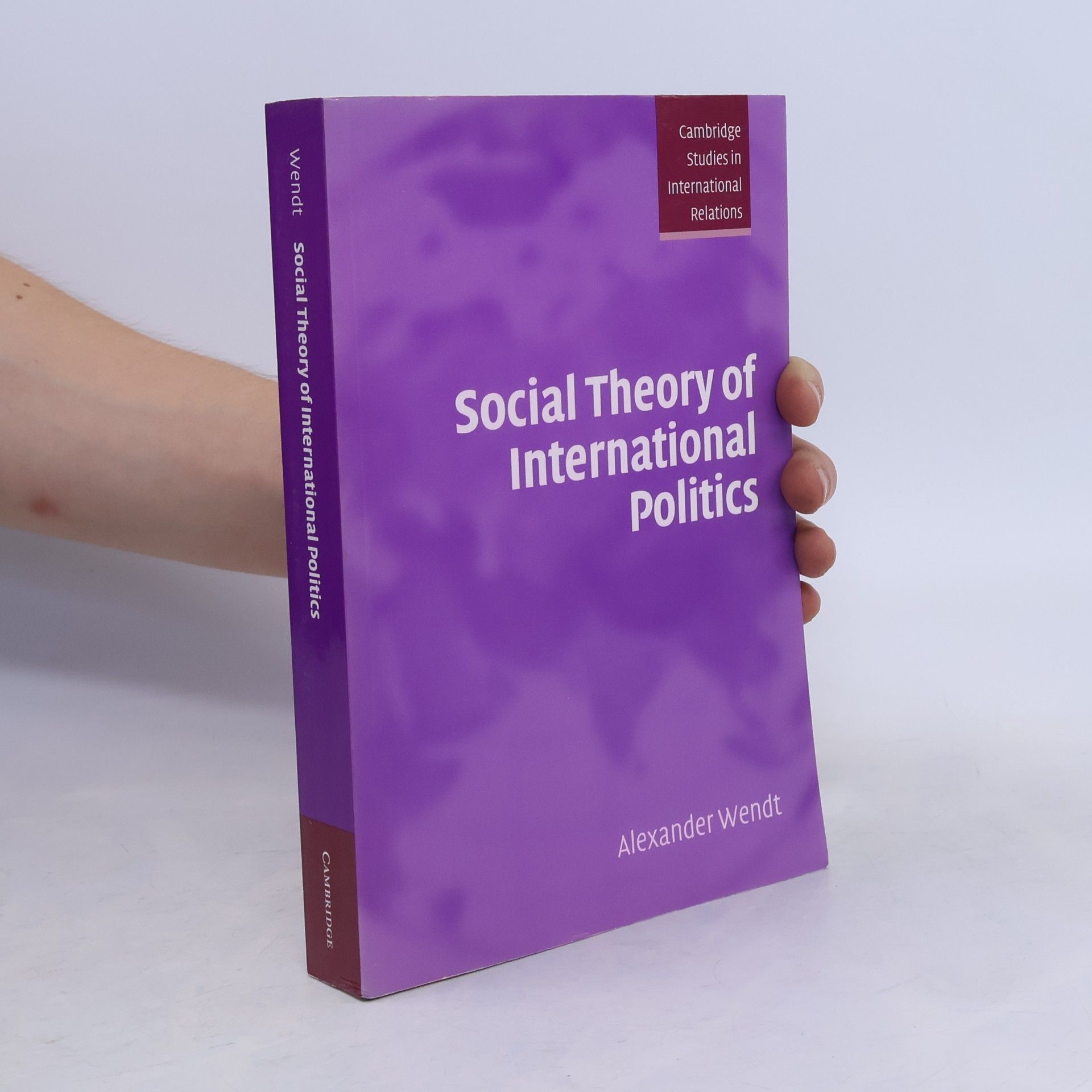 Alexander Wendt Social Theory of International Politics