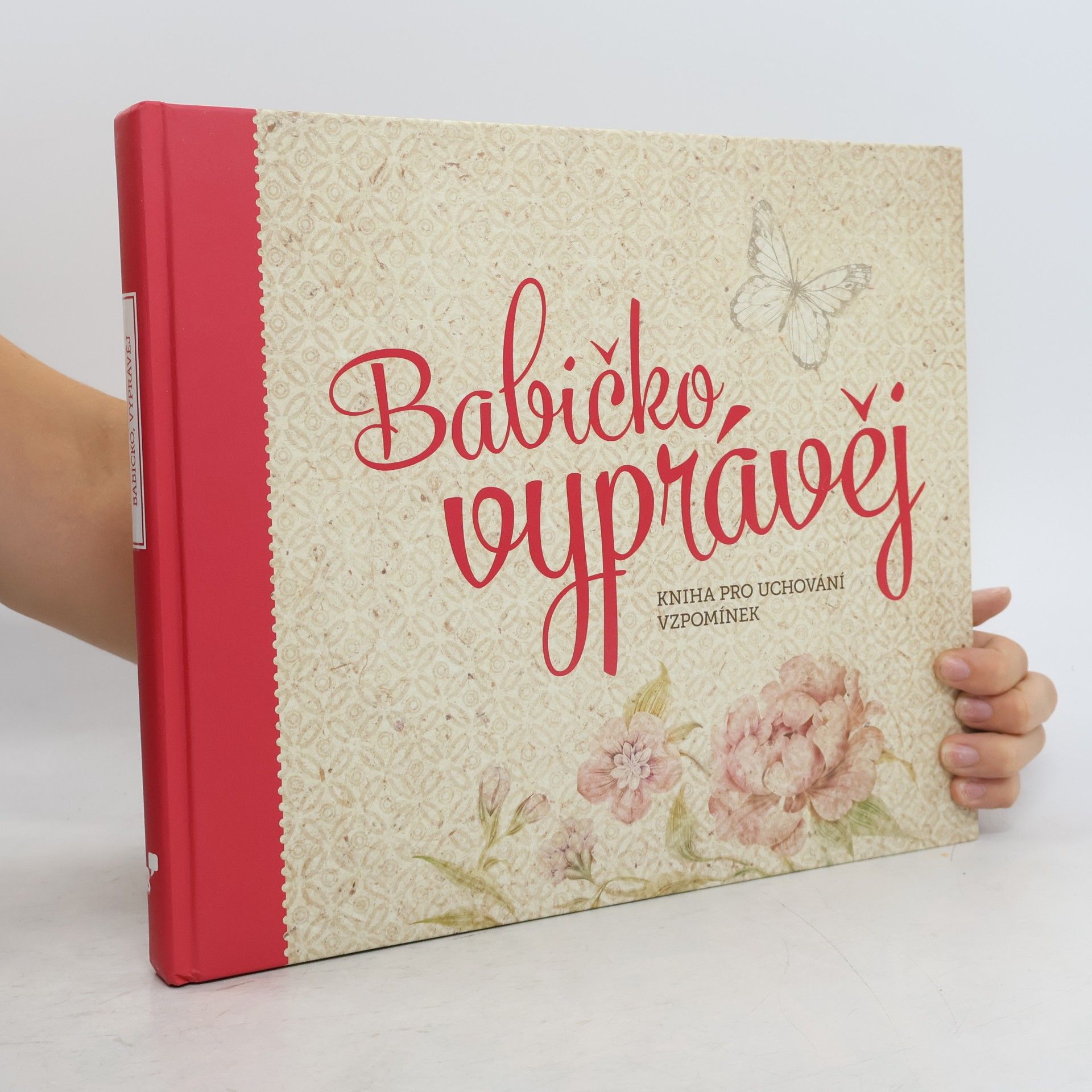 Monika Kopřivová Babičko, vyprávěj: Kniha pro uchování vzpomínek