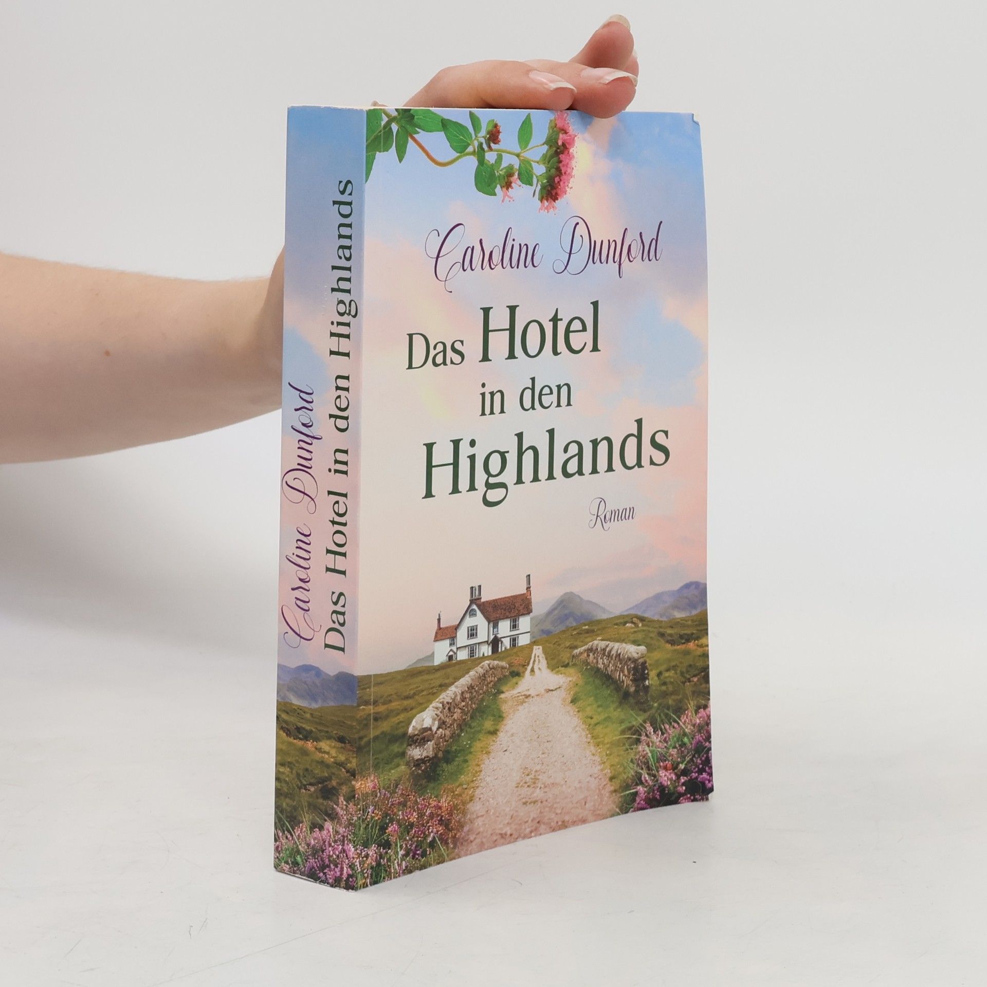 Caroline Dunford Das Hotel in den Highlands
