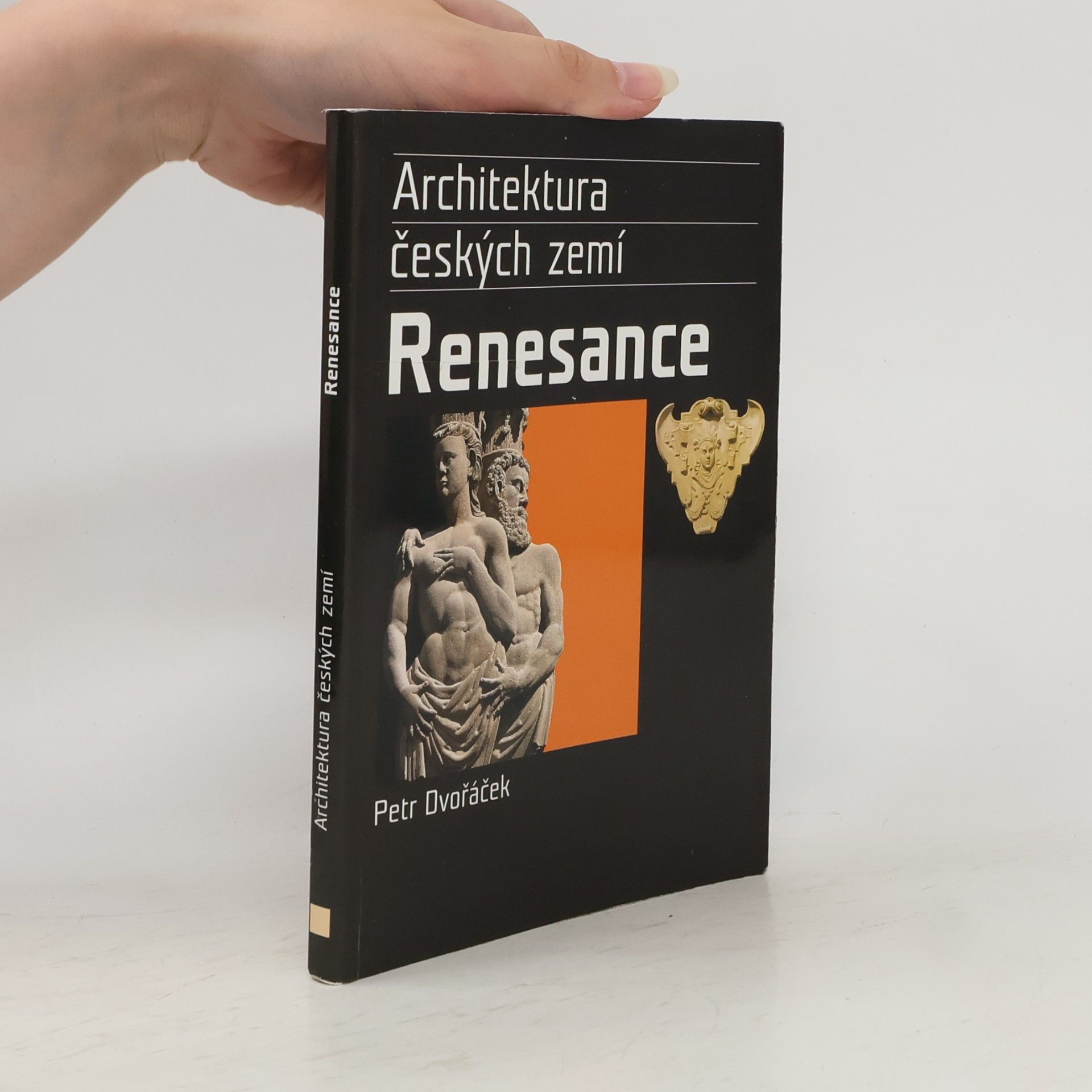 Petr Dvořáček Renesance. Architektura českých zemí