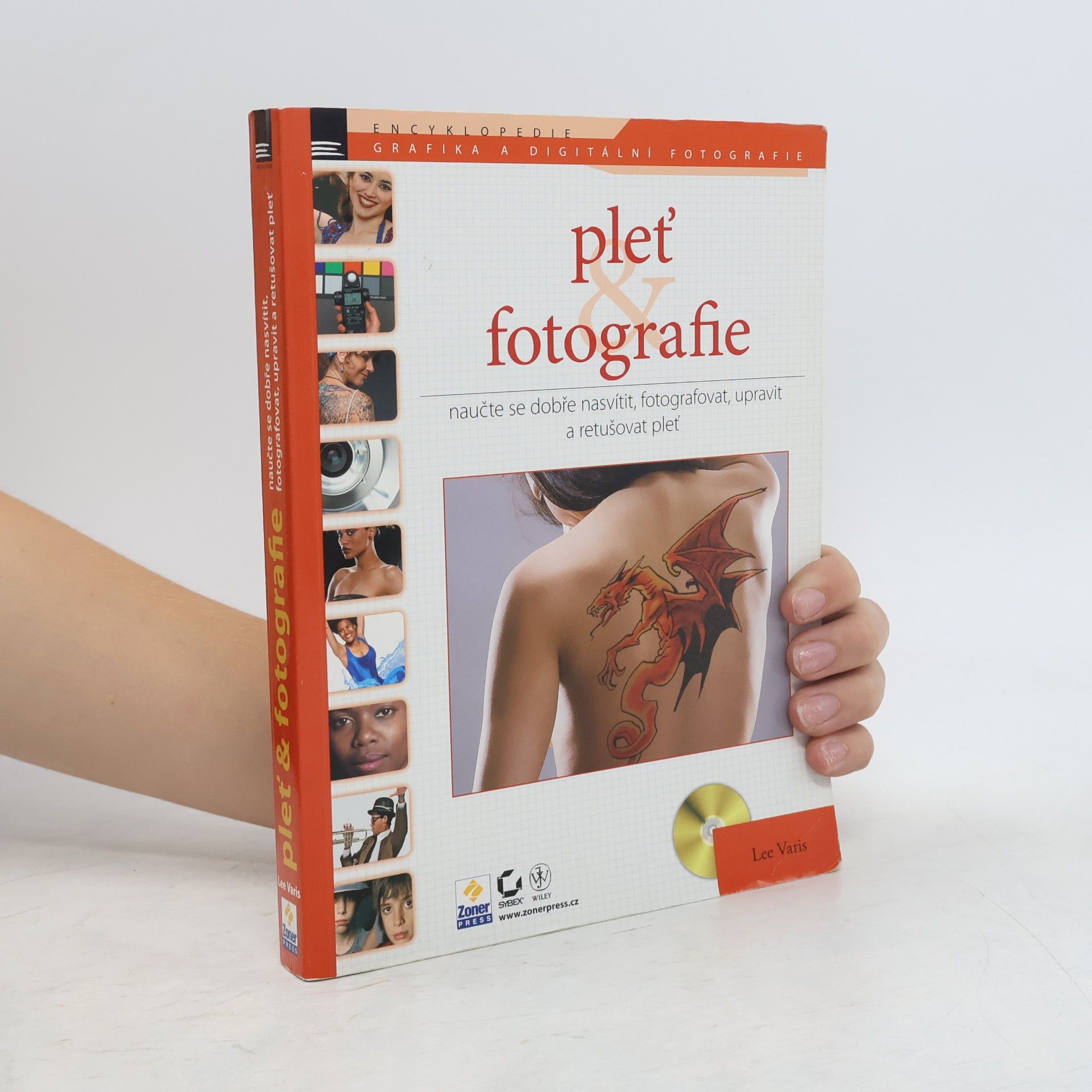 Lee Varis Pleť a fotografie - naučte se dobře nasvítit, fotografovat, upravit a retušovat pleť