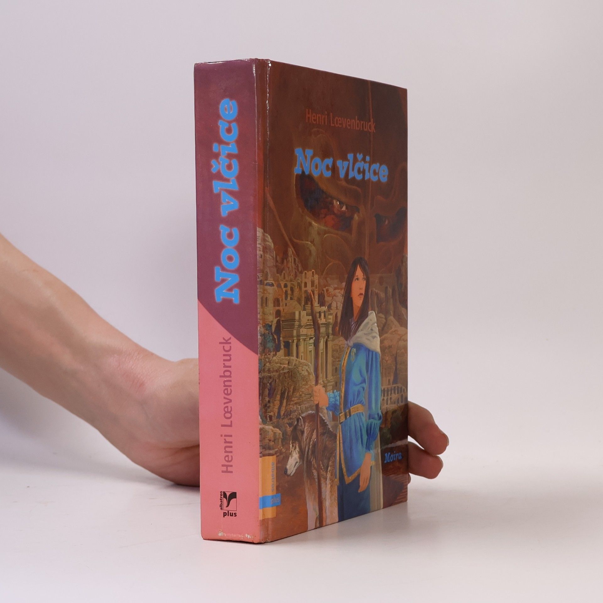 Henri Loevenbruck Moira. Kniha třetí: Noc vlčice