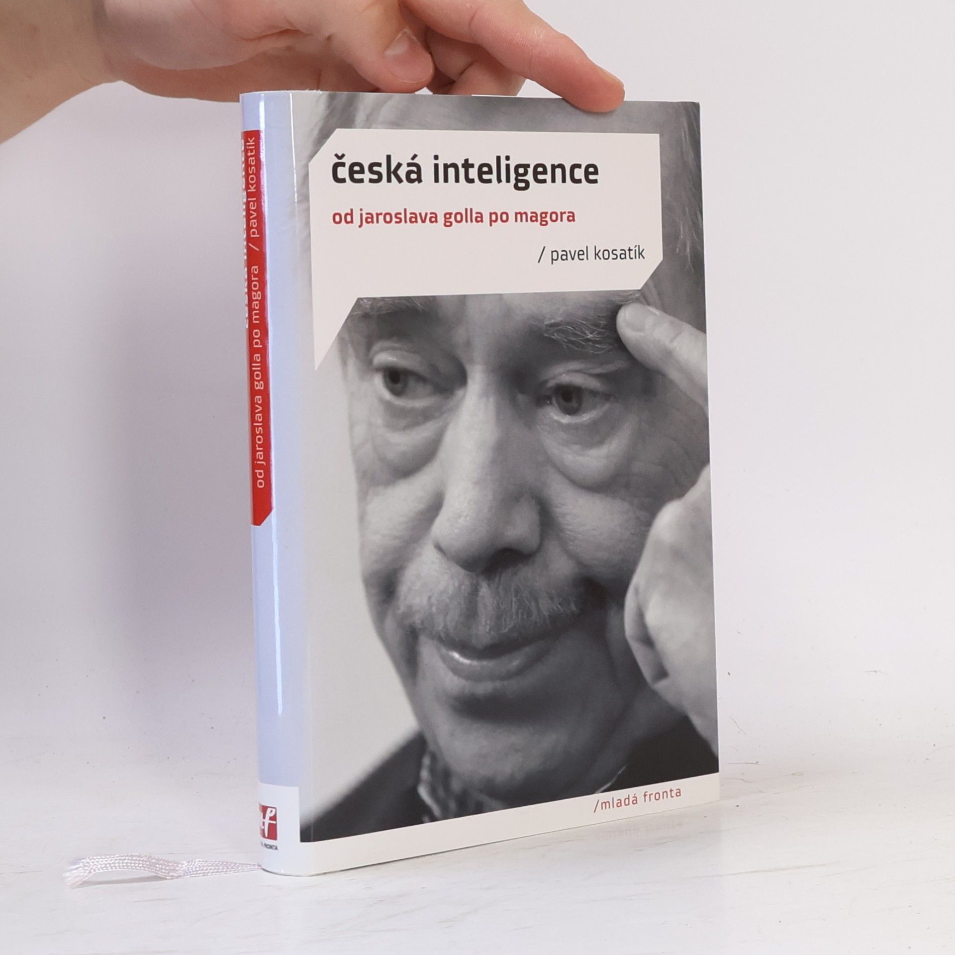 Pavel Kosatík Česká inteligence od Jaroslava Golla po Magora