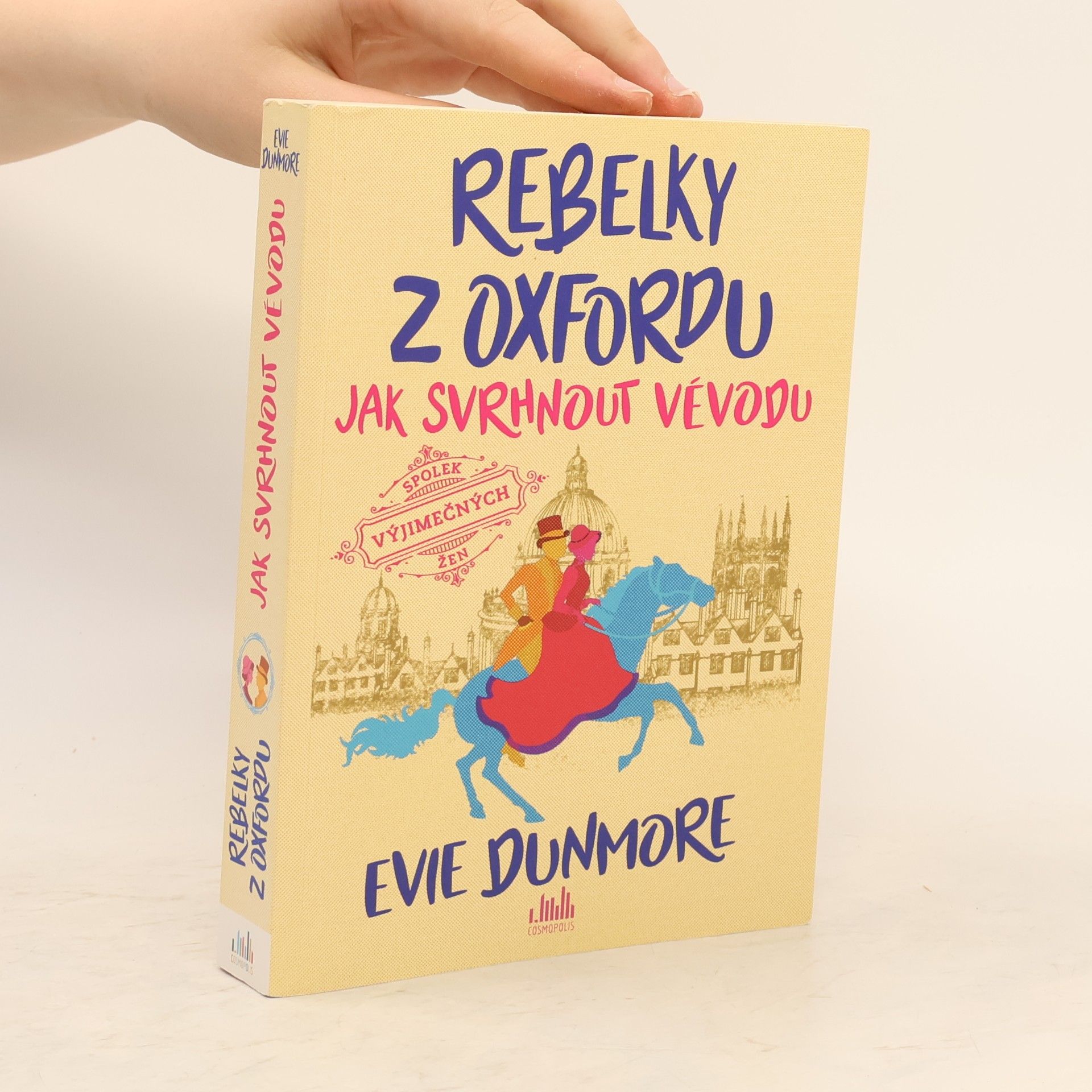 Evie Dunmore Rebelky z Oxfordu. Jak svrhnout vévodu