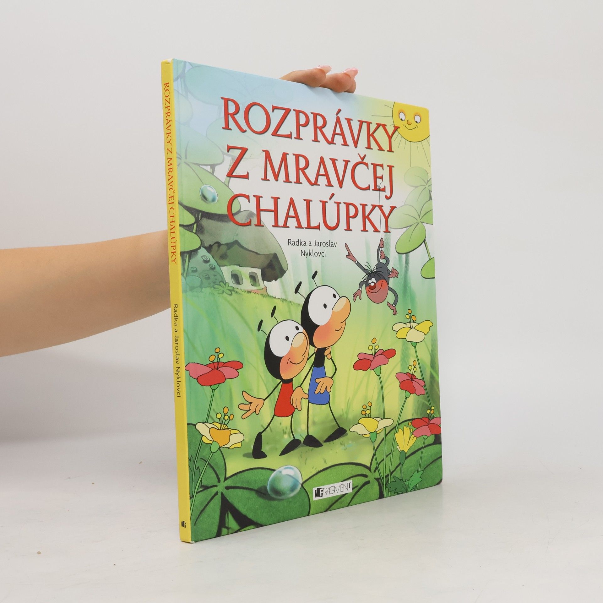 Radka Nyklová Rozprávky z mravčej chalúpky
