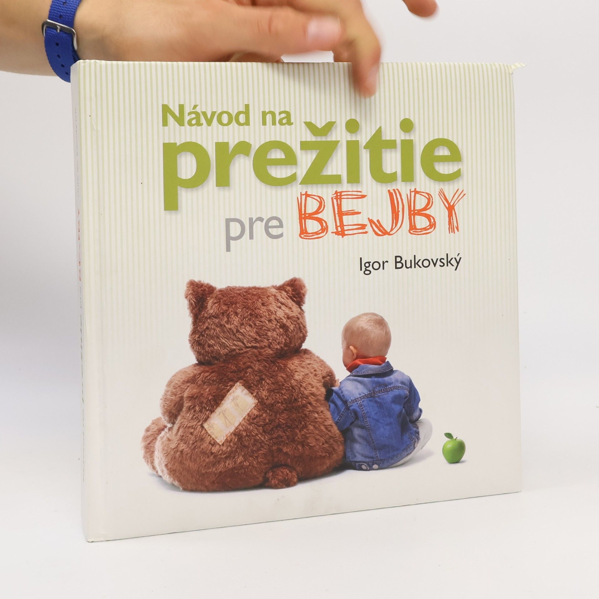 Igor Bukovský Návod na prežitie pre bejby