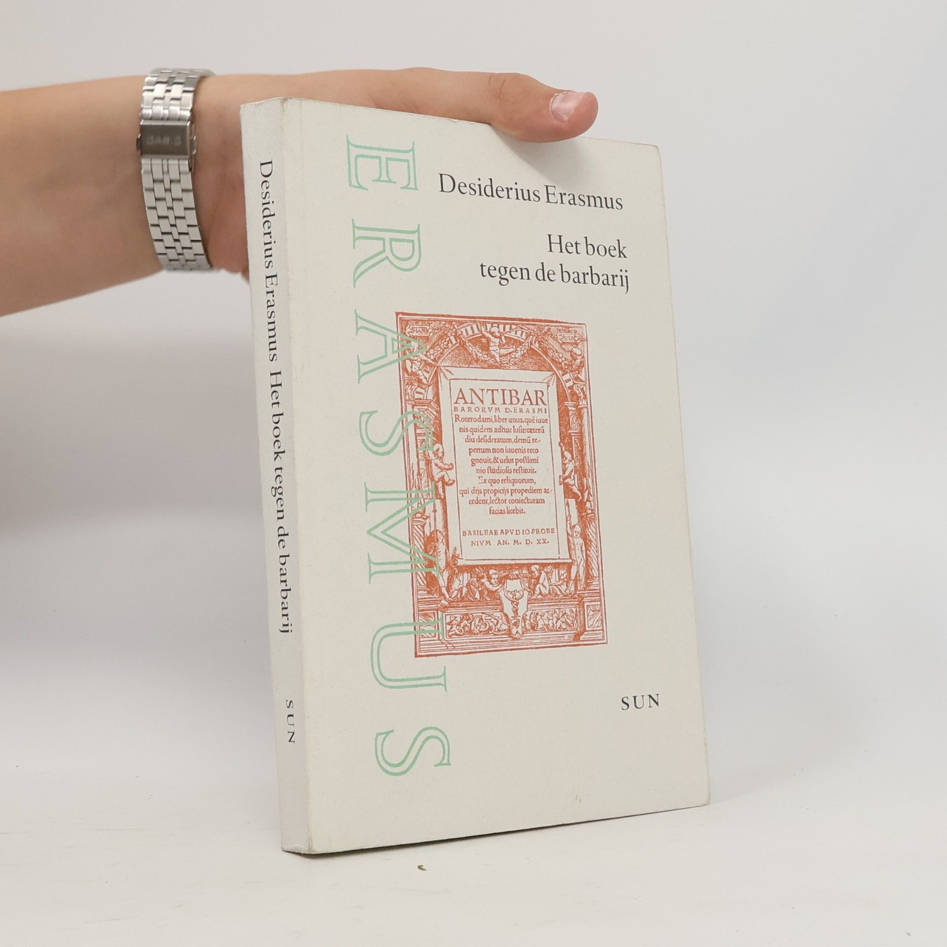 Desiderius Erasmus Het boek tegen de barbarij