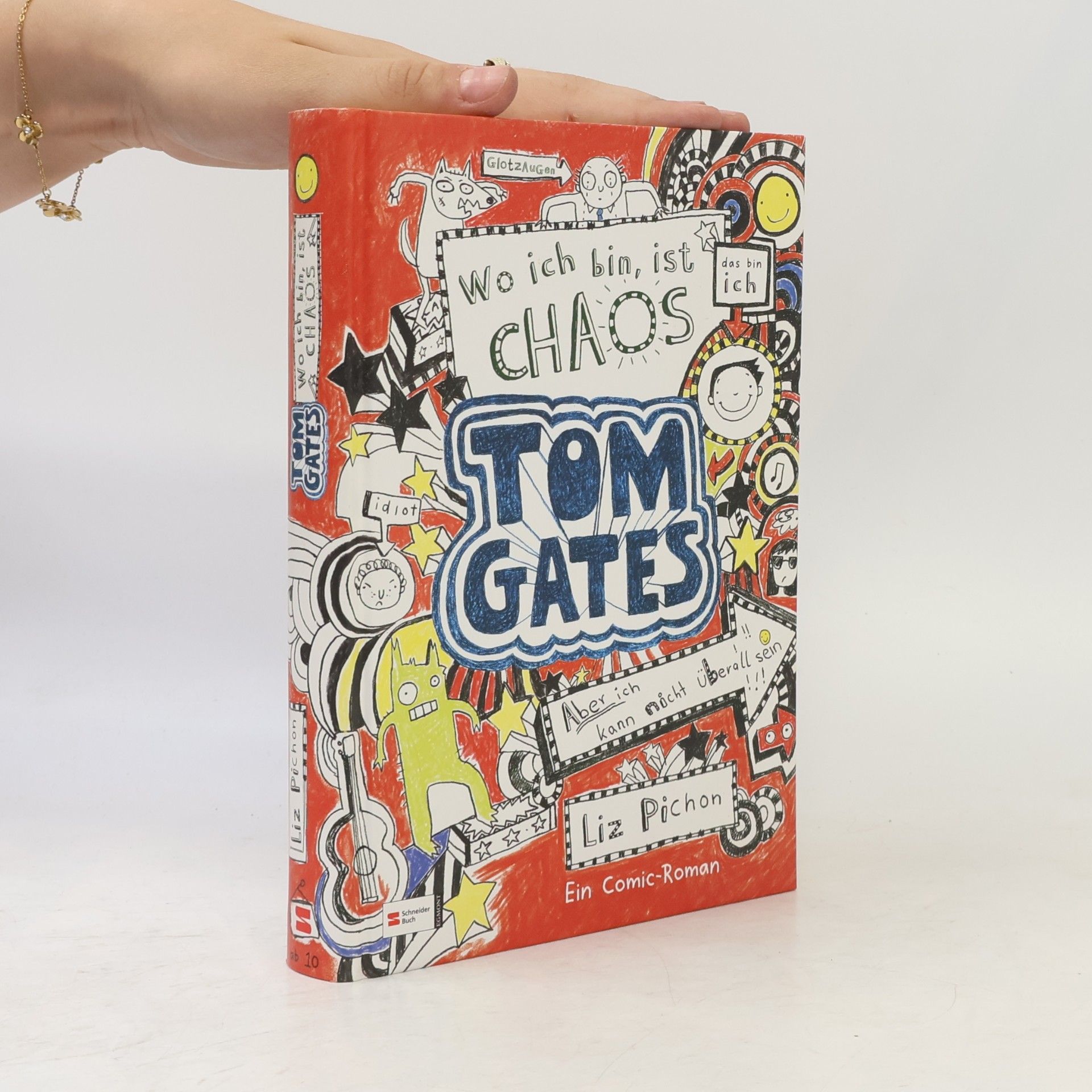 Liz Pichon Tom Gates, Band 01: Wo ich bin, ist Chaos - aber ich kann nicht überall sein - German version of ' Brilliant World of Tom Gates ' (German Edition)