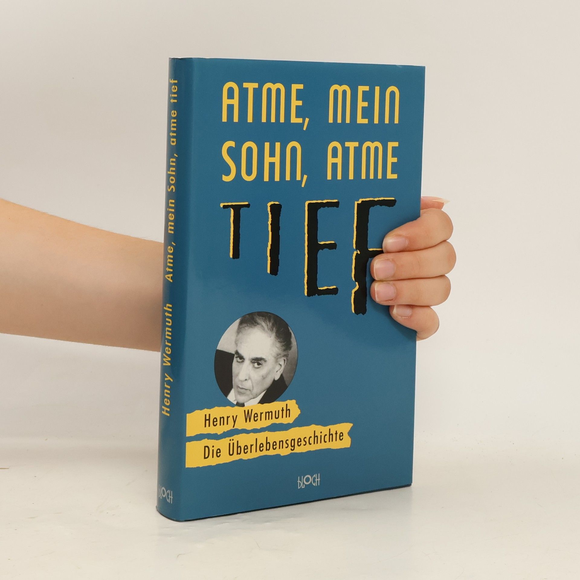 Henry Wermuth Atme, mein Sohn, atme tief