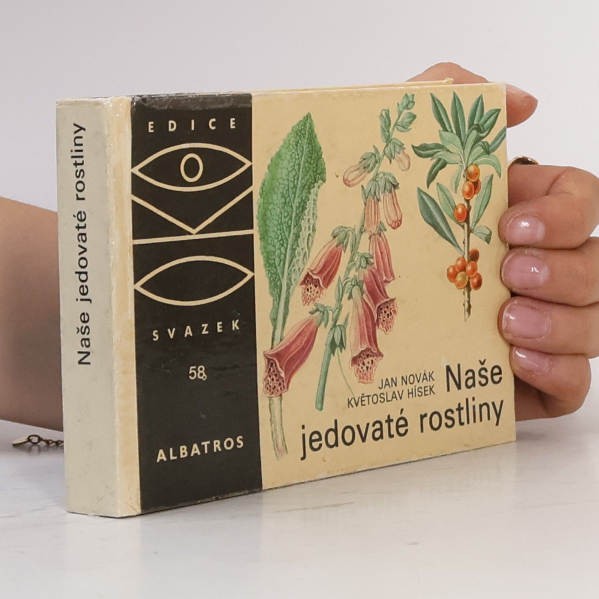 Květoslav Hísek Naše jedovaté rostliny