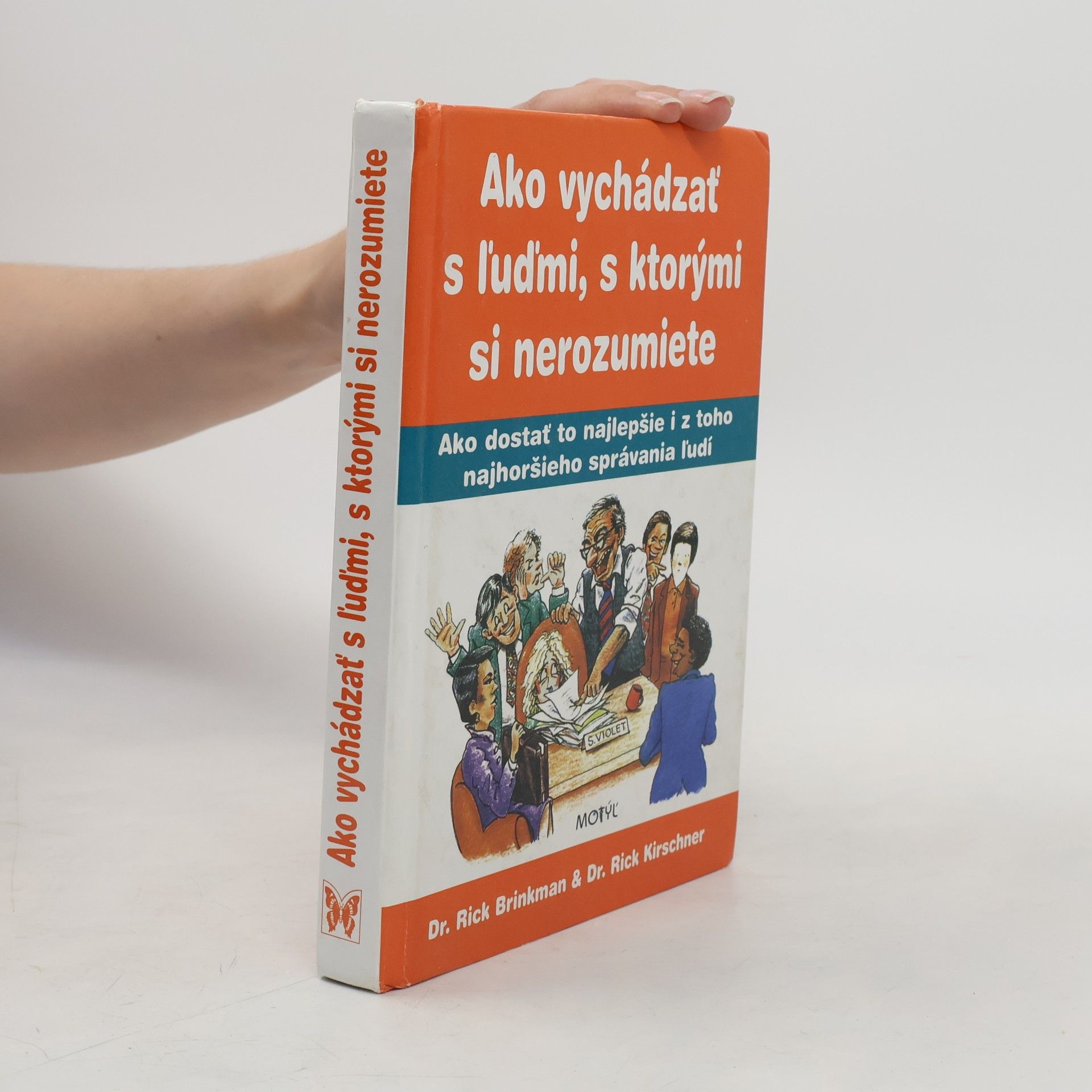 Rick Brinkman Ako vychádzať s ľuďmi, s ktorými si nerozumiete