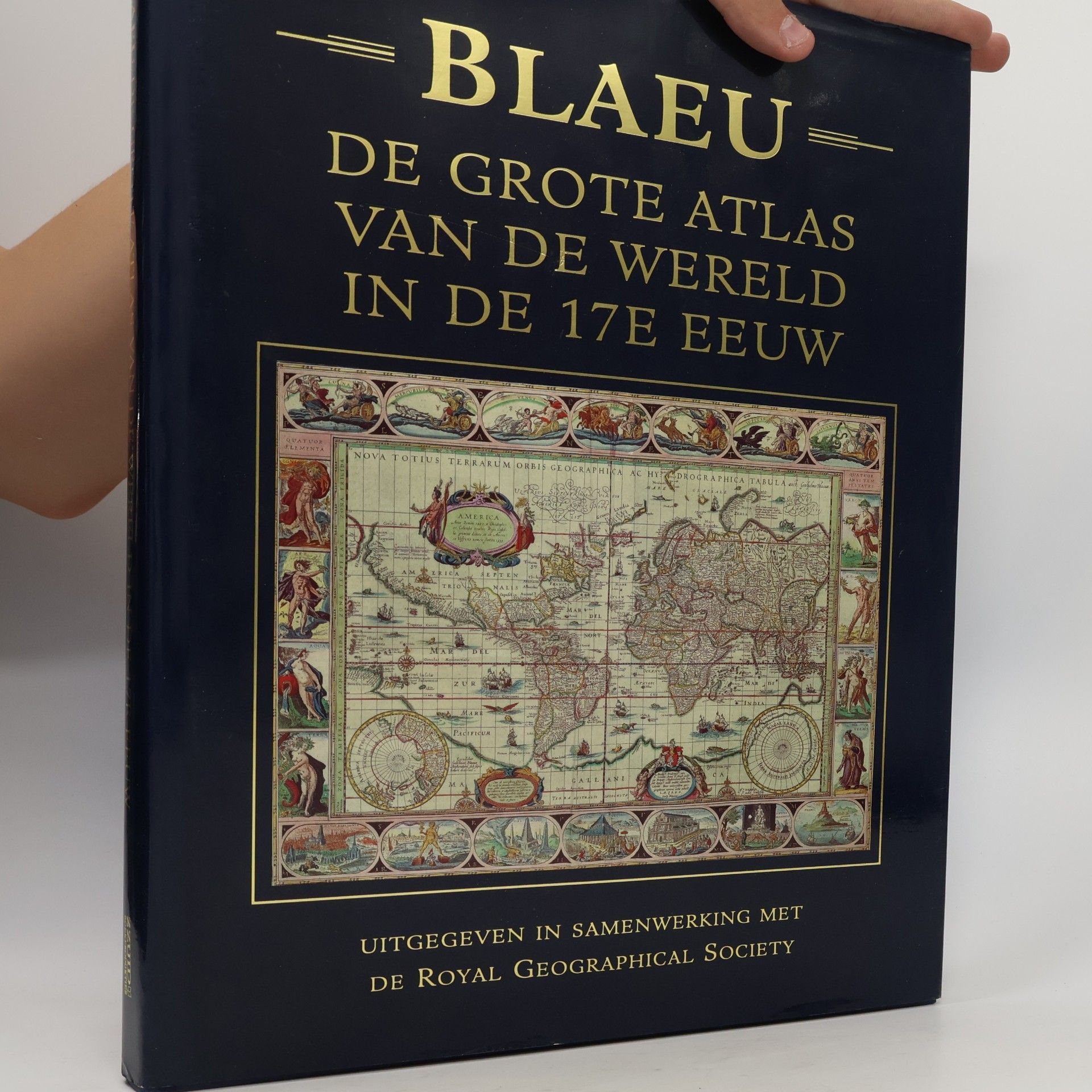 Blaeu: De Grote Atlas van de Wereld in de 17e Eeuw