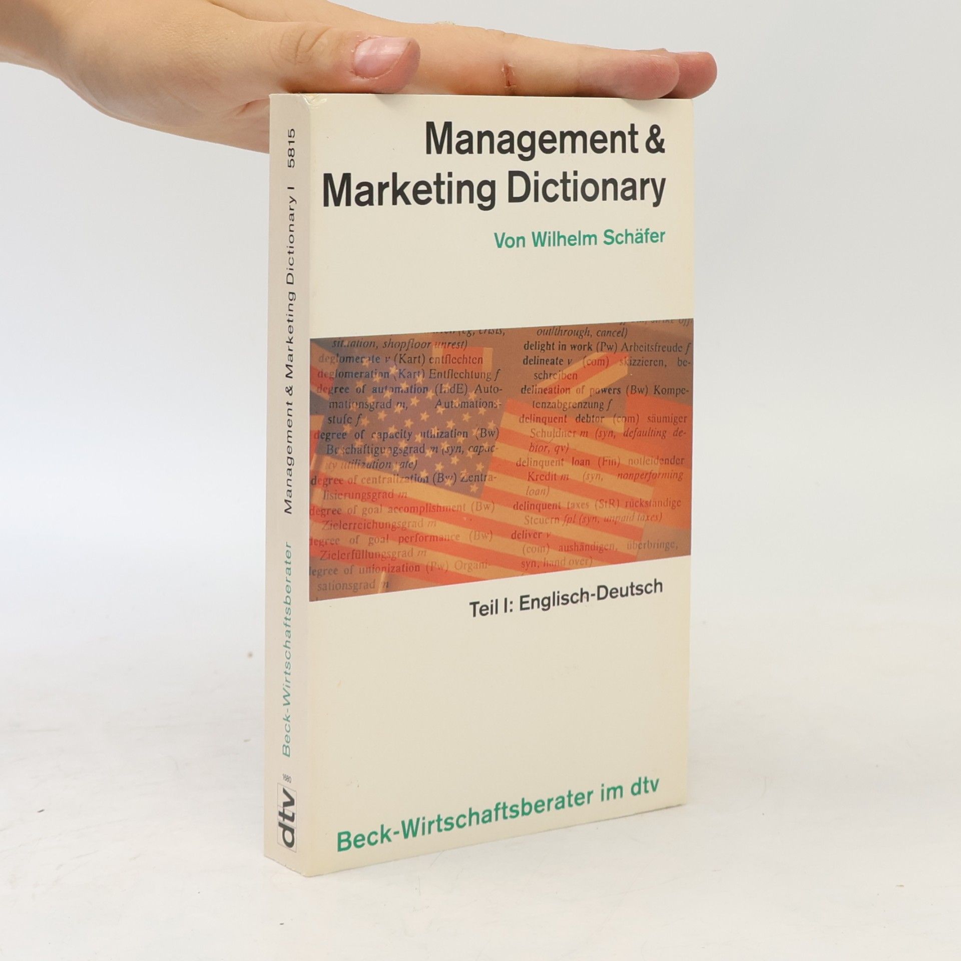 Carl Schaefer Management & marketing dictionary. Teil I, Englisch - Deutsch