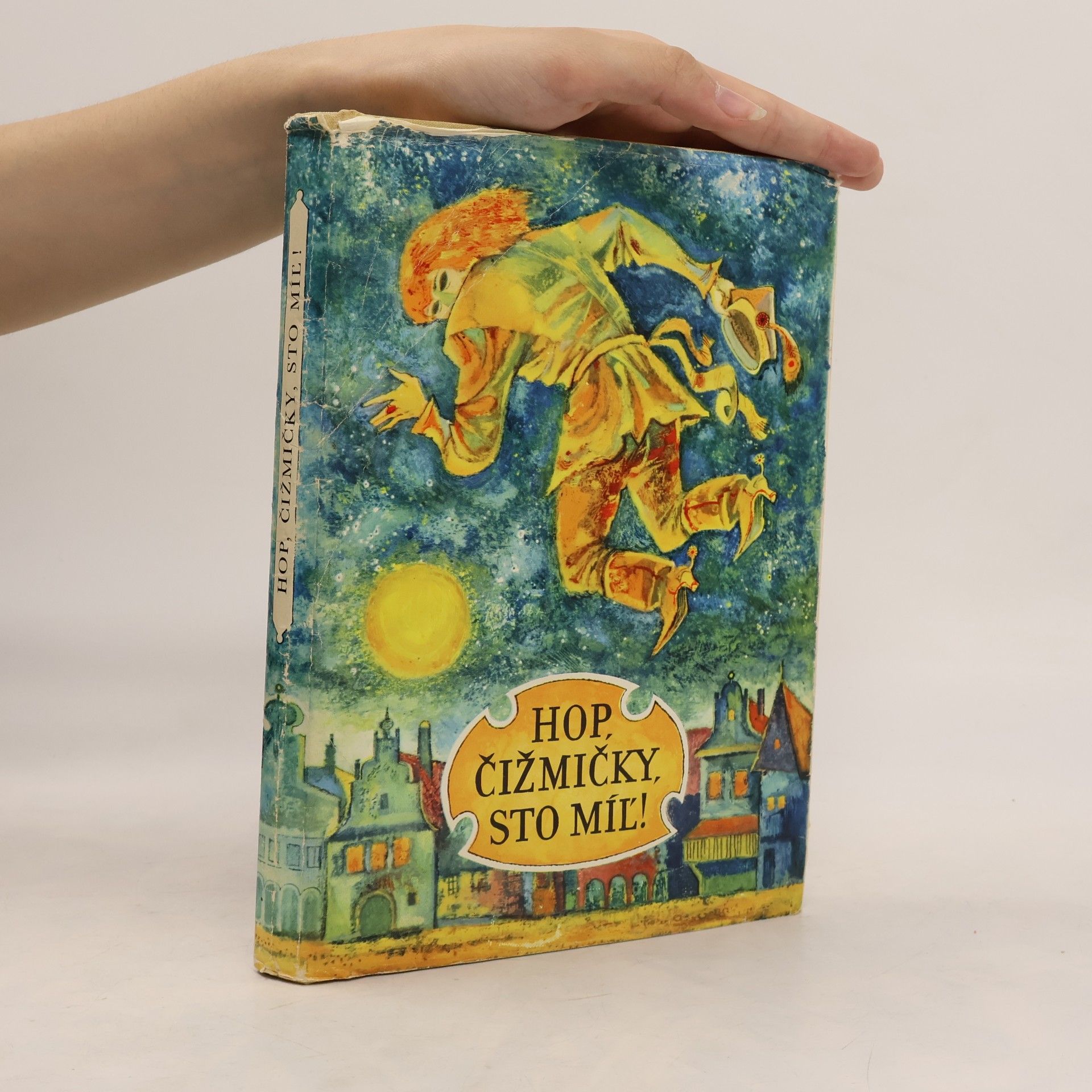 Collectif d'auteurs Hop, čižmičky, sto míľ!