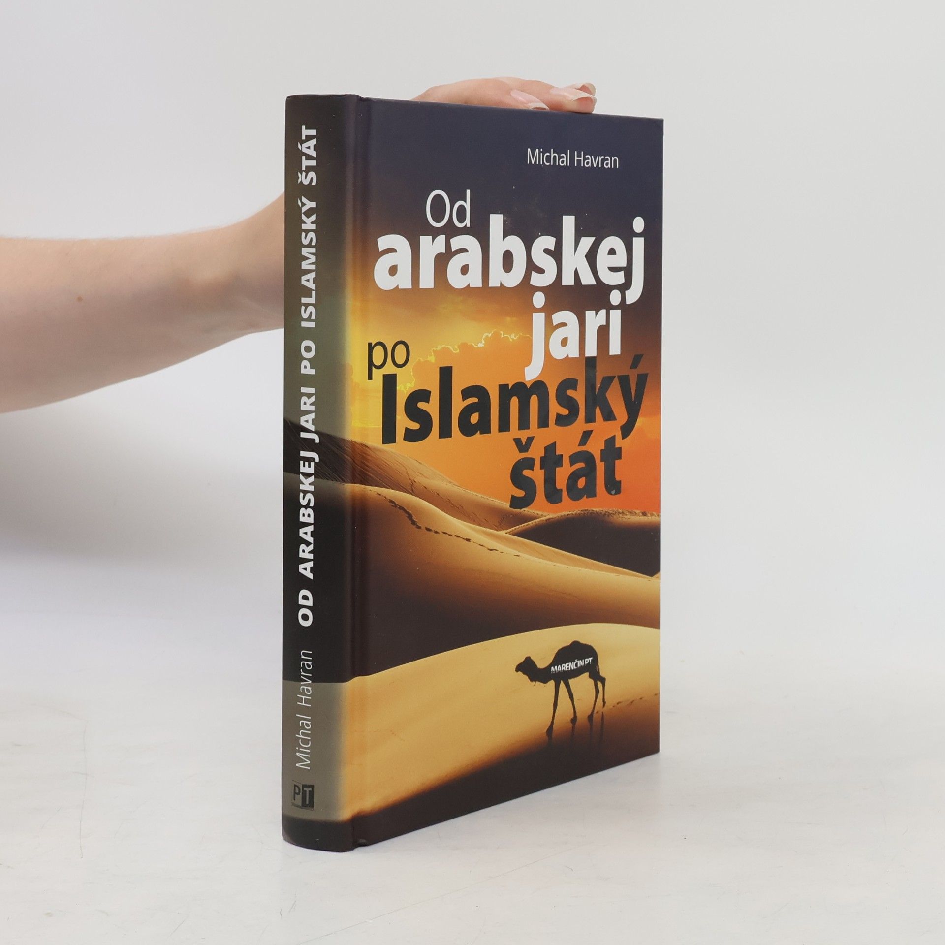 Michal Havran Od arabskej jari po Islamský štát
