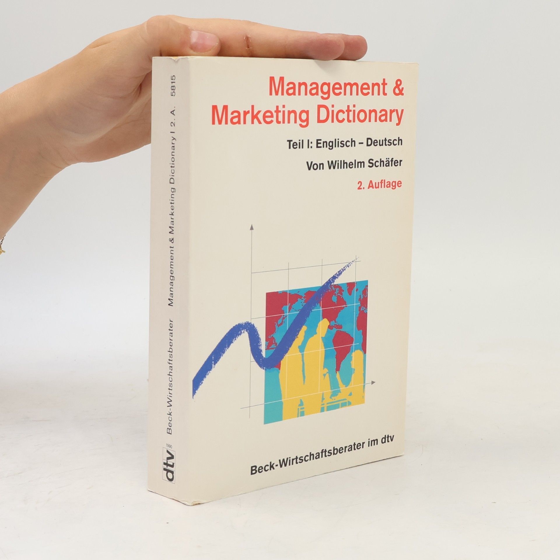 Carl Schaefer Management & marketing dictionary. Teil I, Englisch - Deutsch