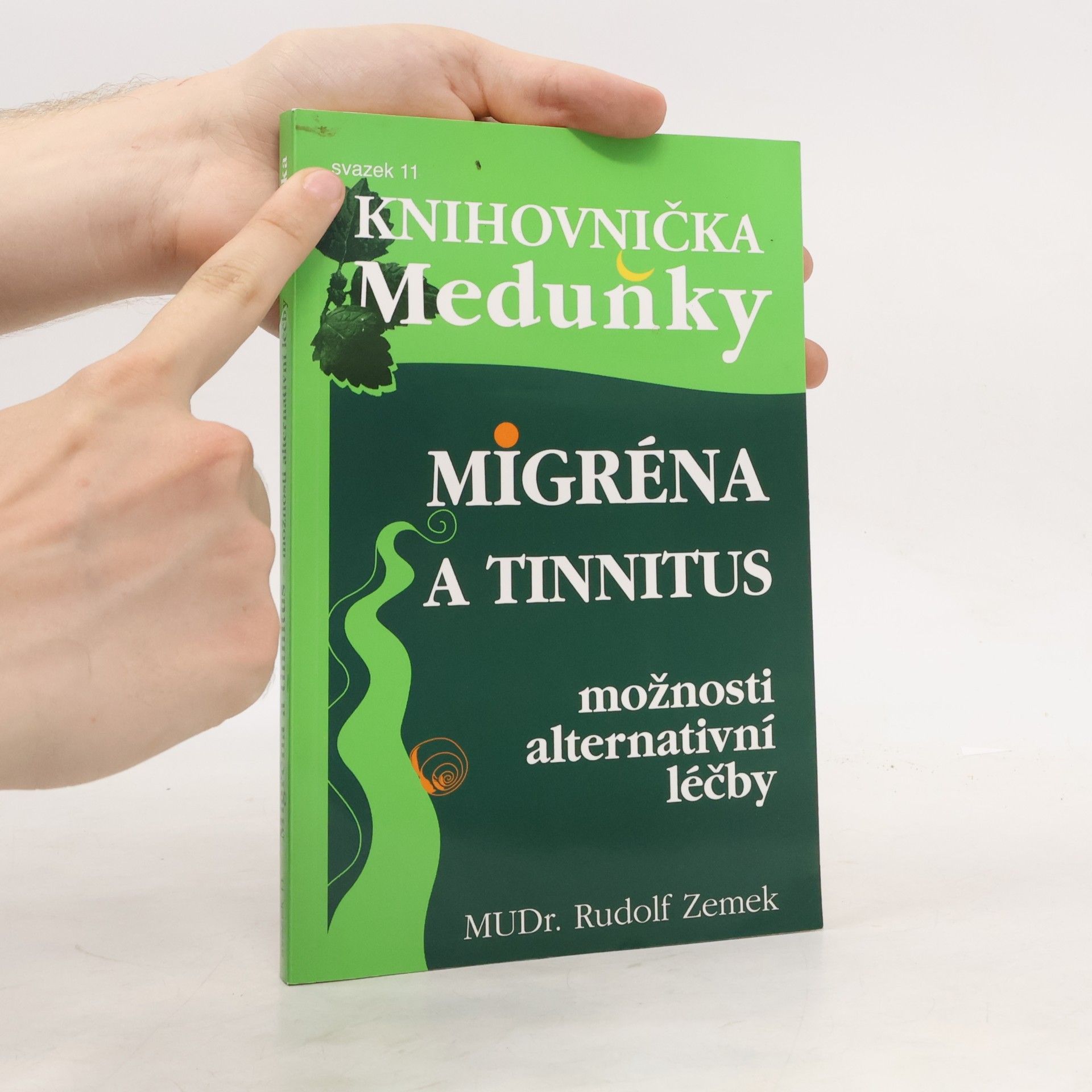 Rudolf Zemek Migréna a tinnitus. Možnosti alternativní léčby