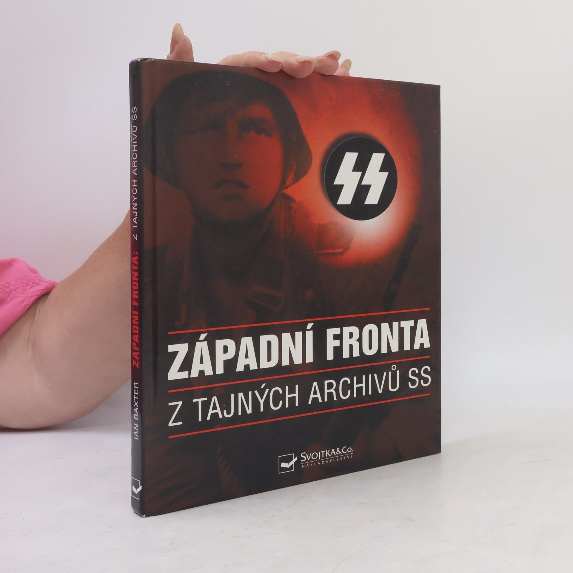 Západní fronta: Z tajných archivů SS