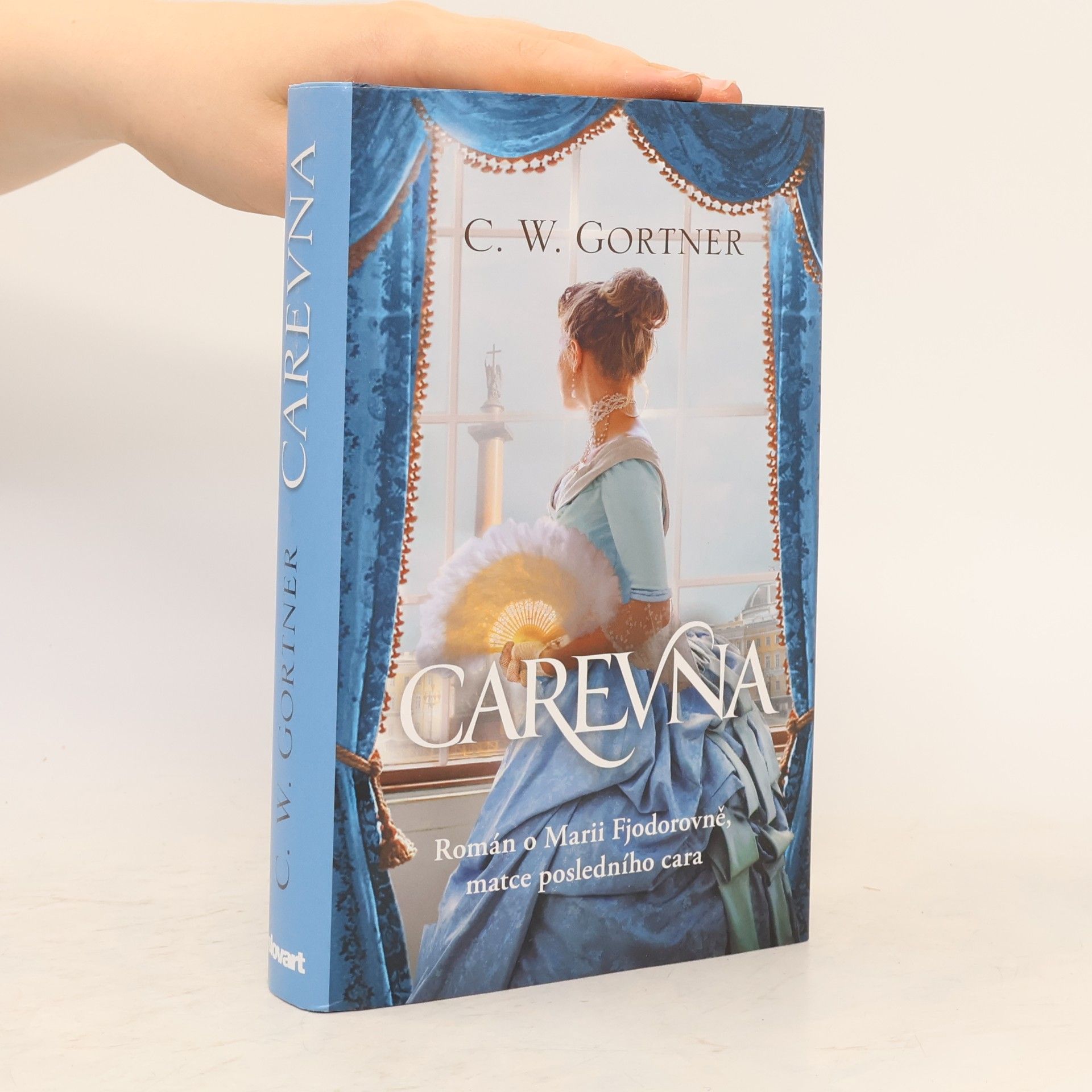 C. W. Gortner Carevna: Román o Marii Fjodorovně, matce posledního cara