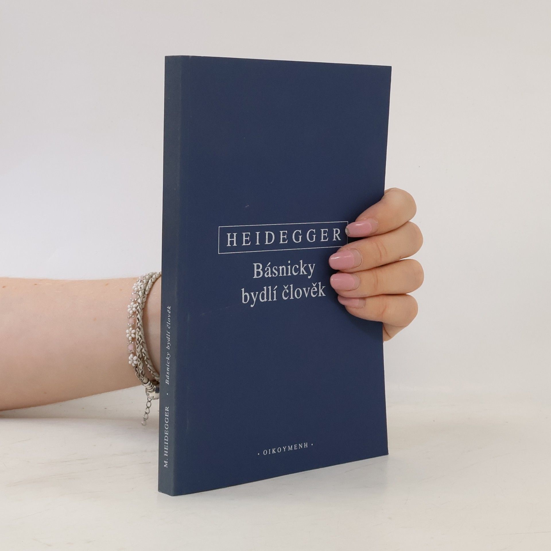 Martin Heidegger Básnicky bydlí člověk