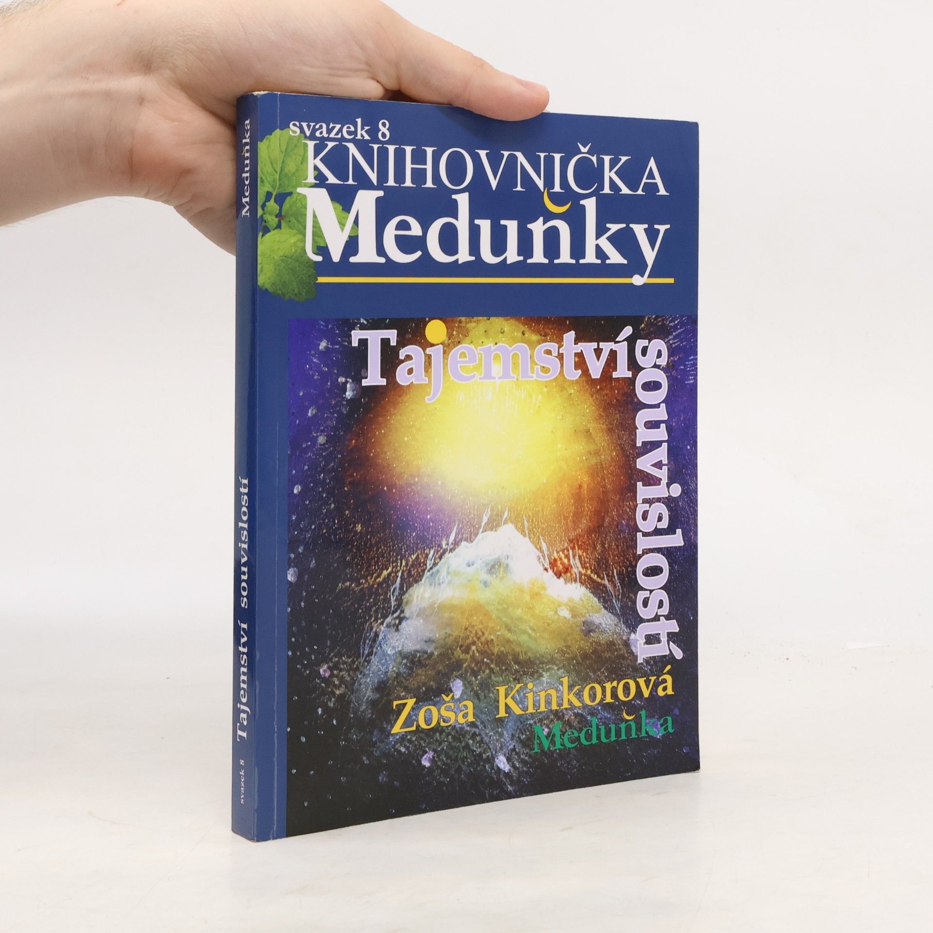 Zoša Kinkorová Knihovnička Meduňky 8. Tajemství souvislostí