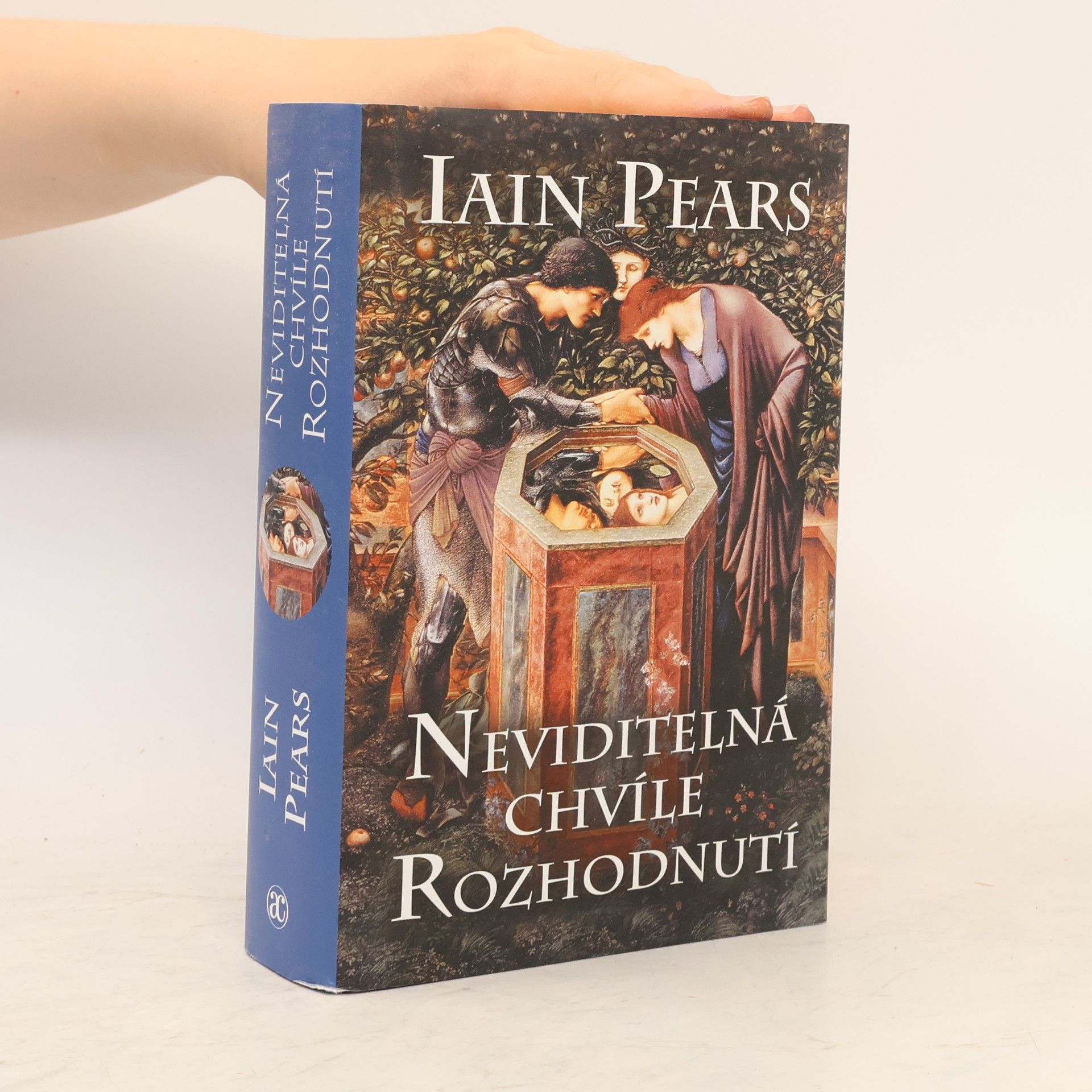 Iain Pears Neviditelná chvíle rozhodnutí
