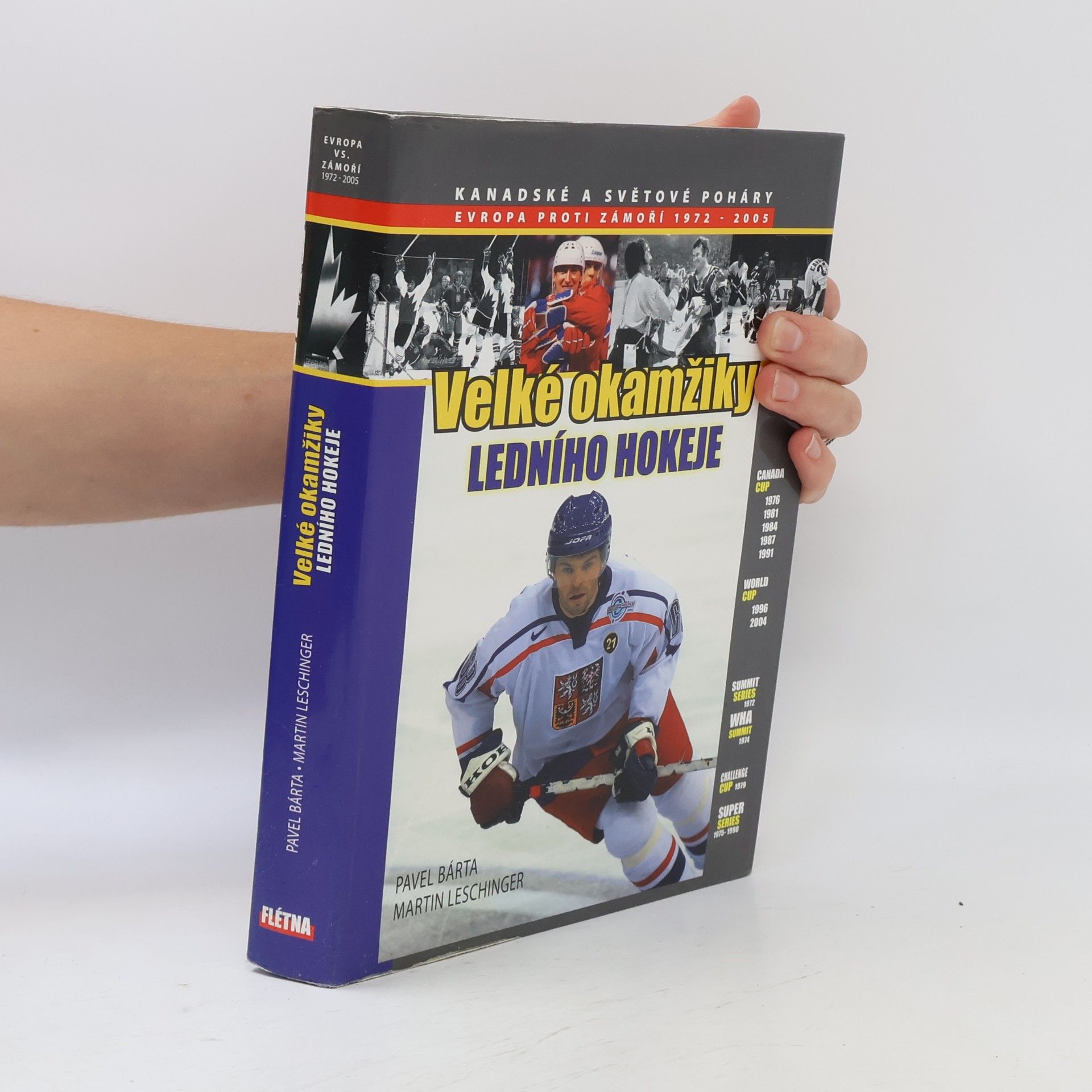 Pavel Bárta Velké okamžiky ledního hokeje. Evropa proti zámoří 1972 - 2005