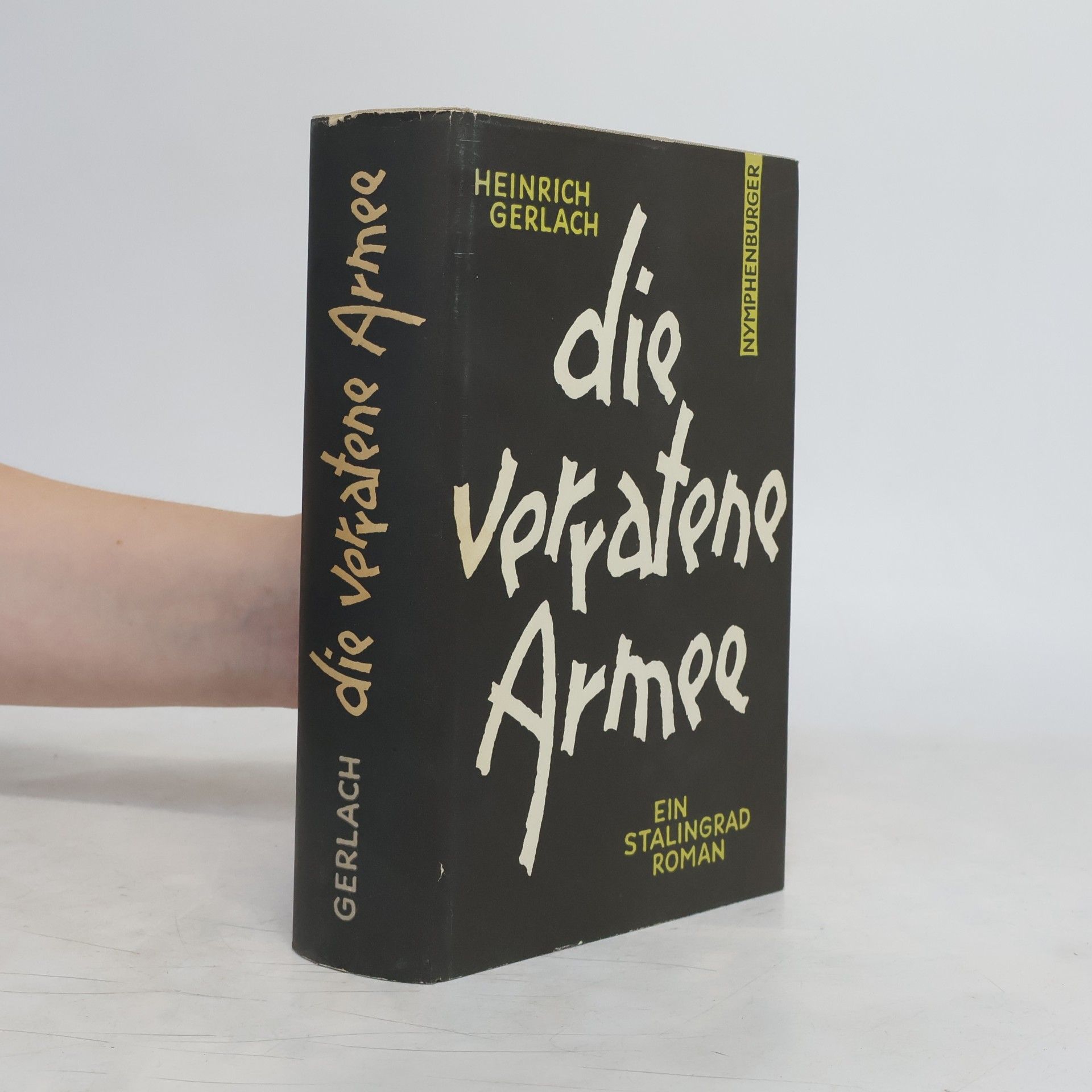 Heinrich Gerlach Die verratene Armee
