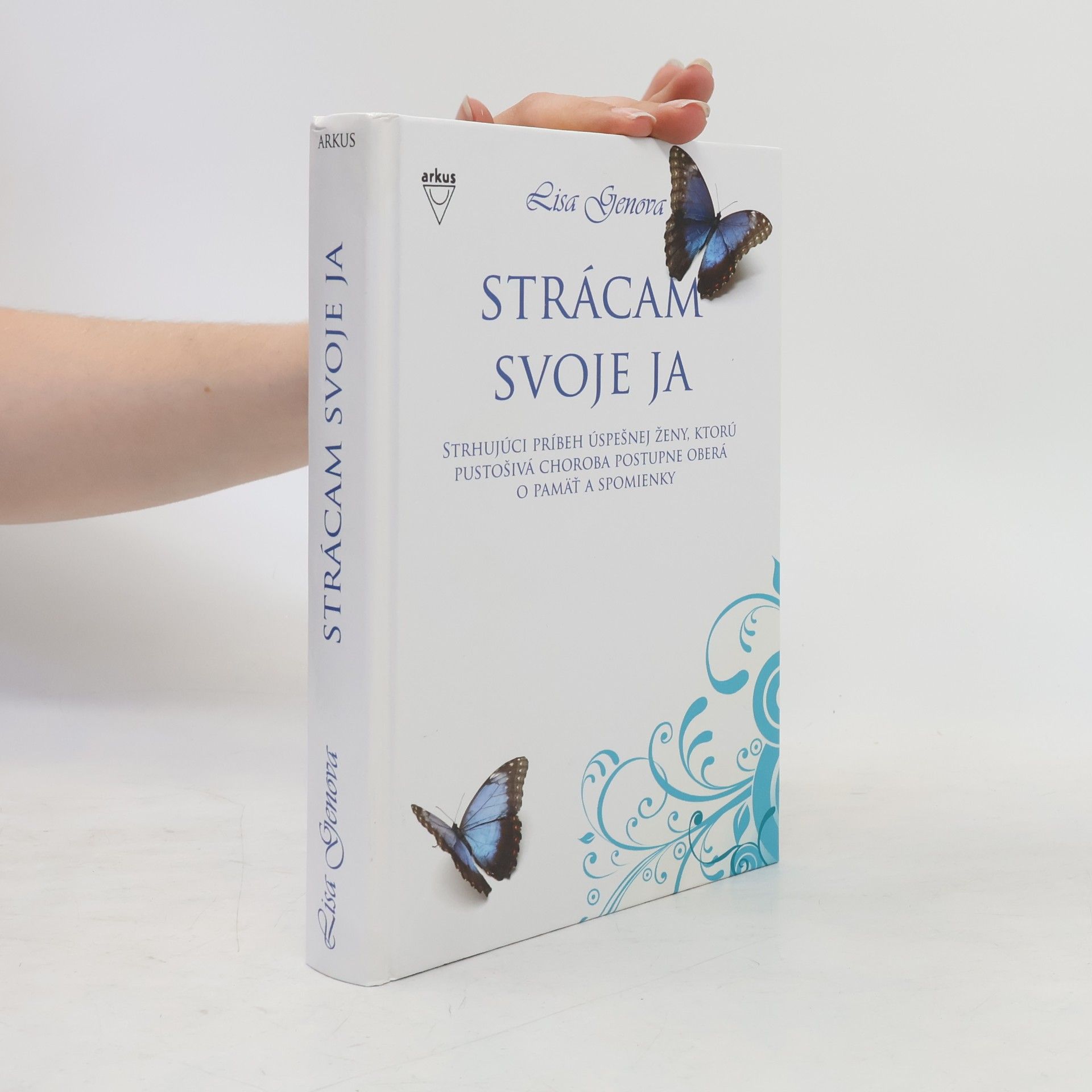 Lisa Genova Strácam svoje ja