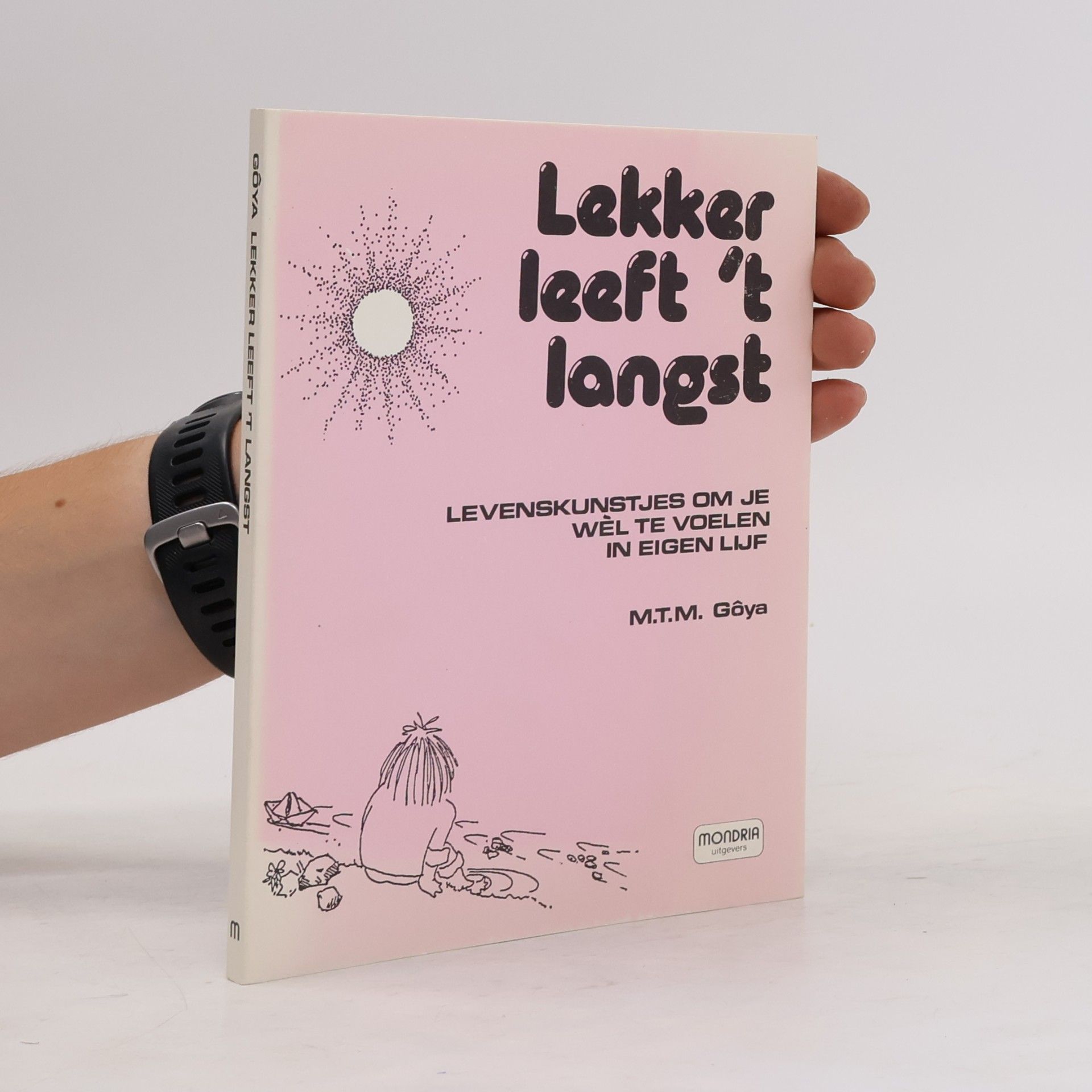 M. T. M. Gôya Lekker leeft 't langst