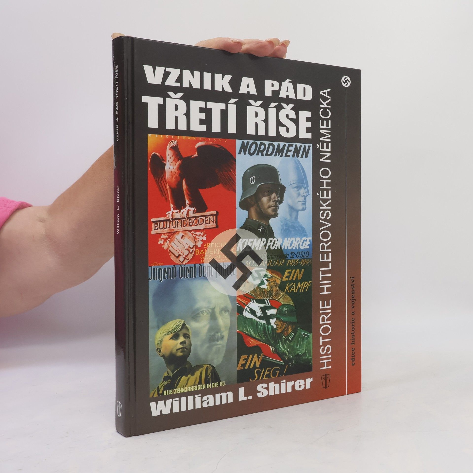 William L. Shirer Vznik a pád Třetí říše