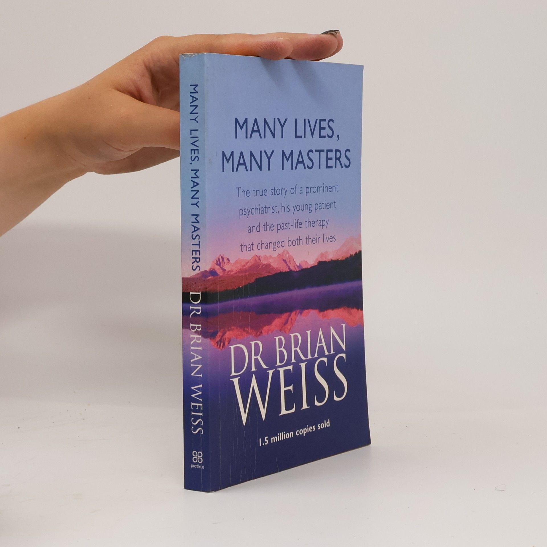 Brian L. Weiss Many lives, many Masters
