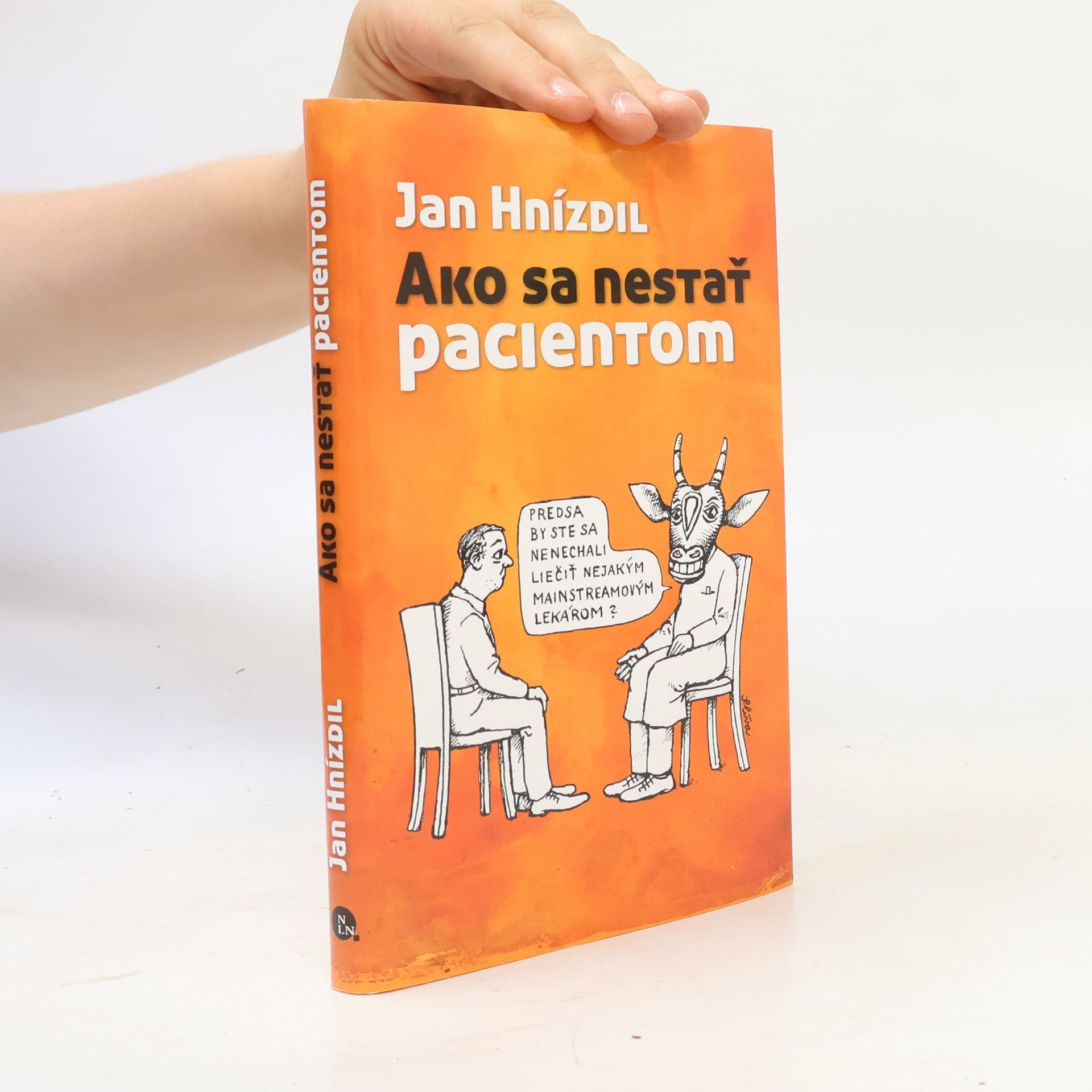Jan Hnízdil Ako sa nestať pacientom