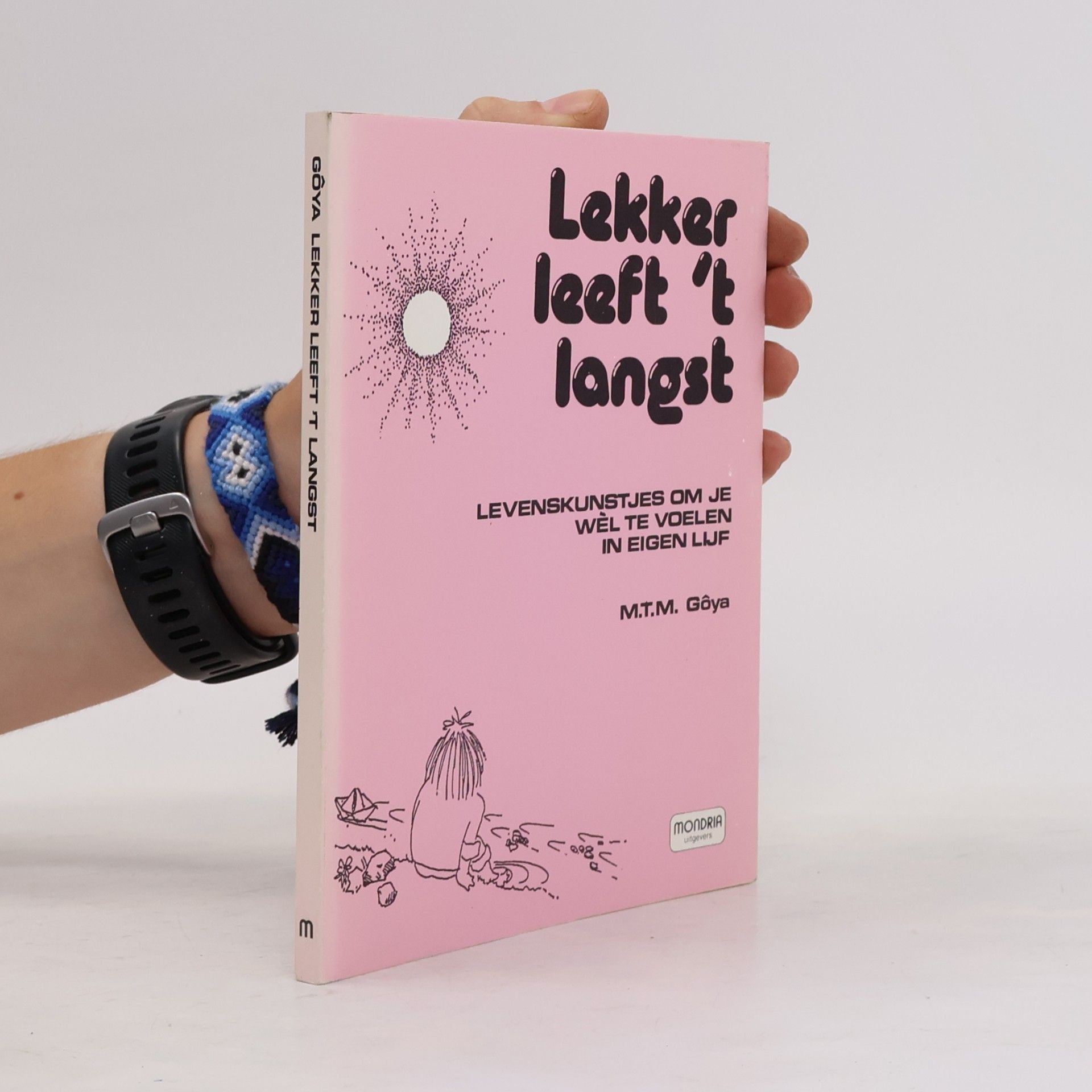 M. T. M. Gôya Lekker leeft 't langst