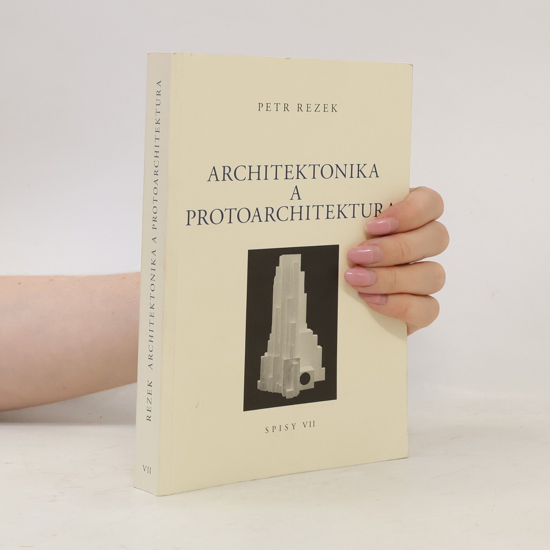 Architektonika a protoarchitektura VII