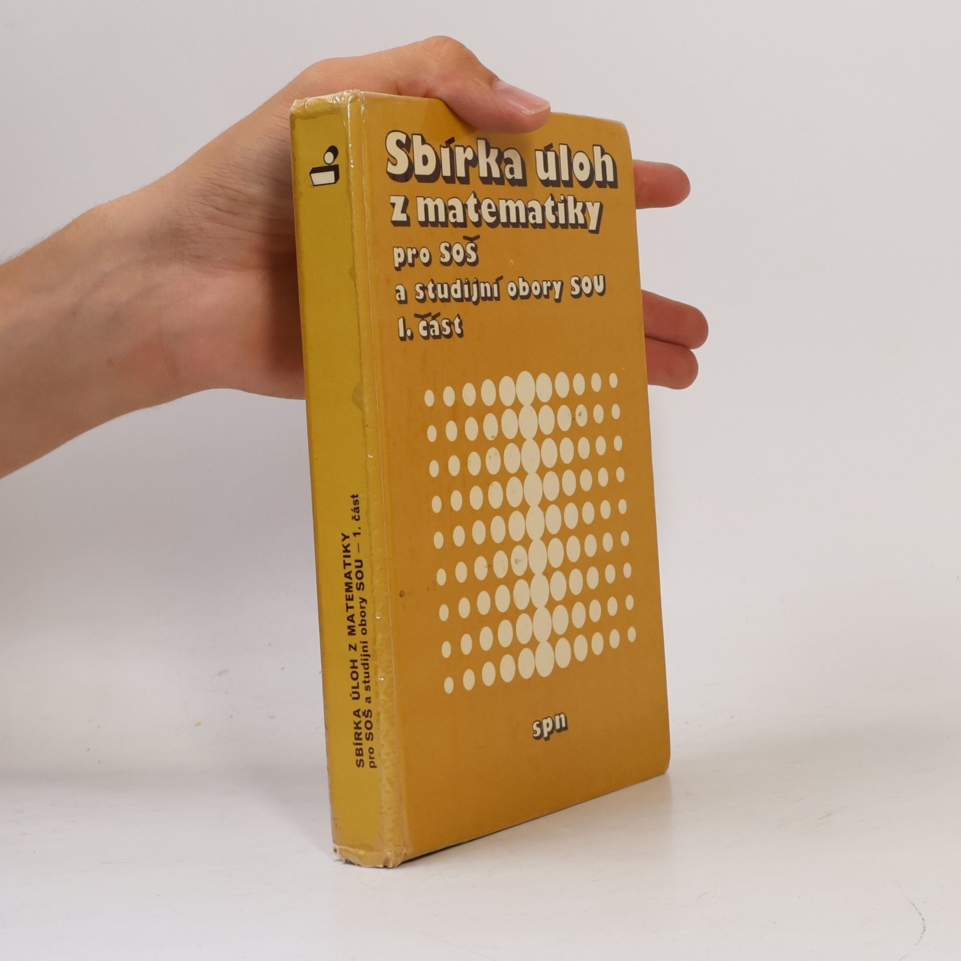 Kolektiv autorů Sbírka úloh z matematiky pro SOŠ a studijní obory SOU 1. část