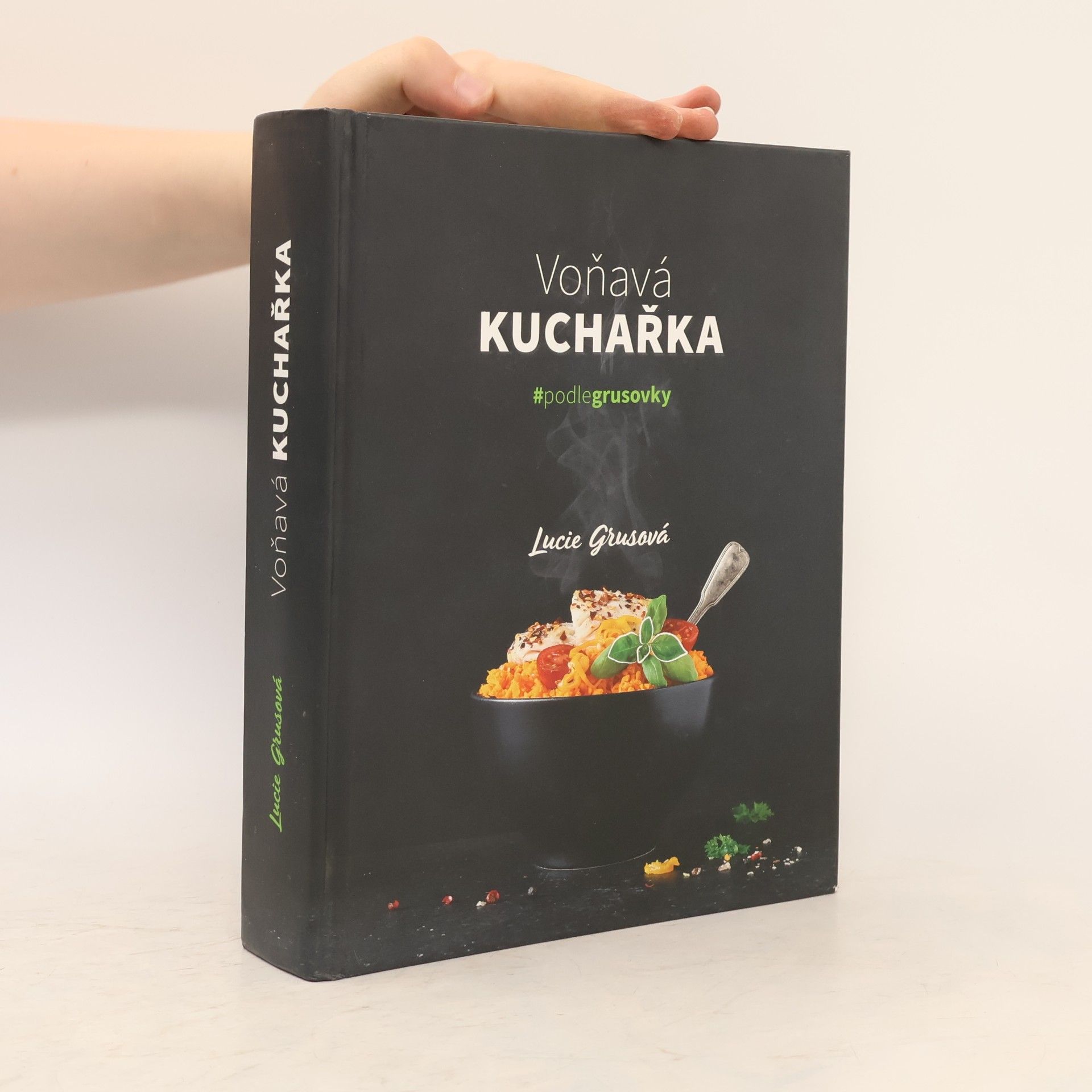 Grusová Lucie Voňavá kuchařka : #podlegrusovky