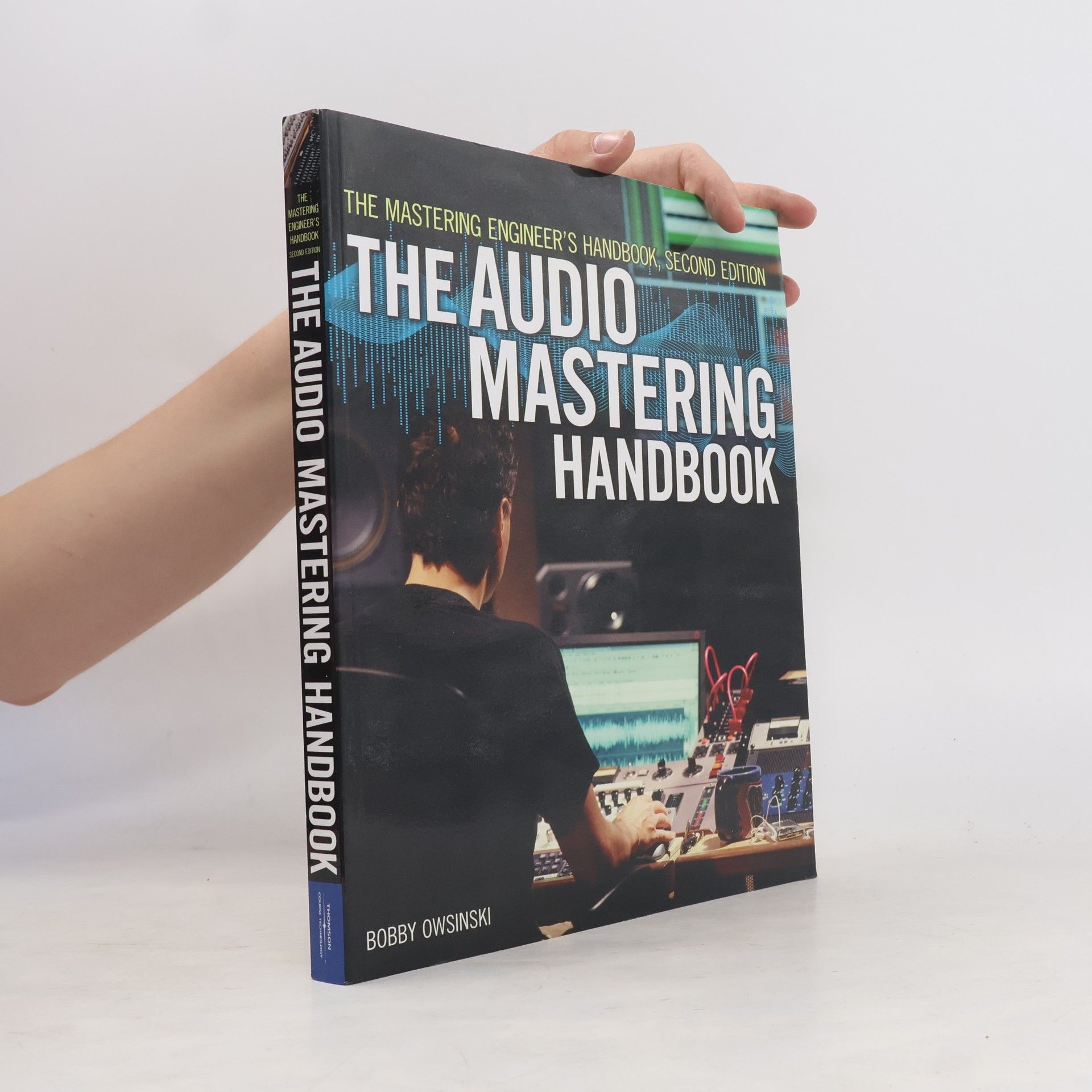 Bobby Owsinski The Mastering Engineer's Handbook
