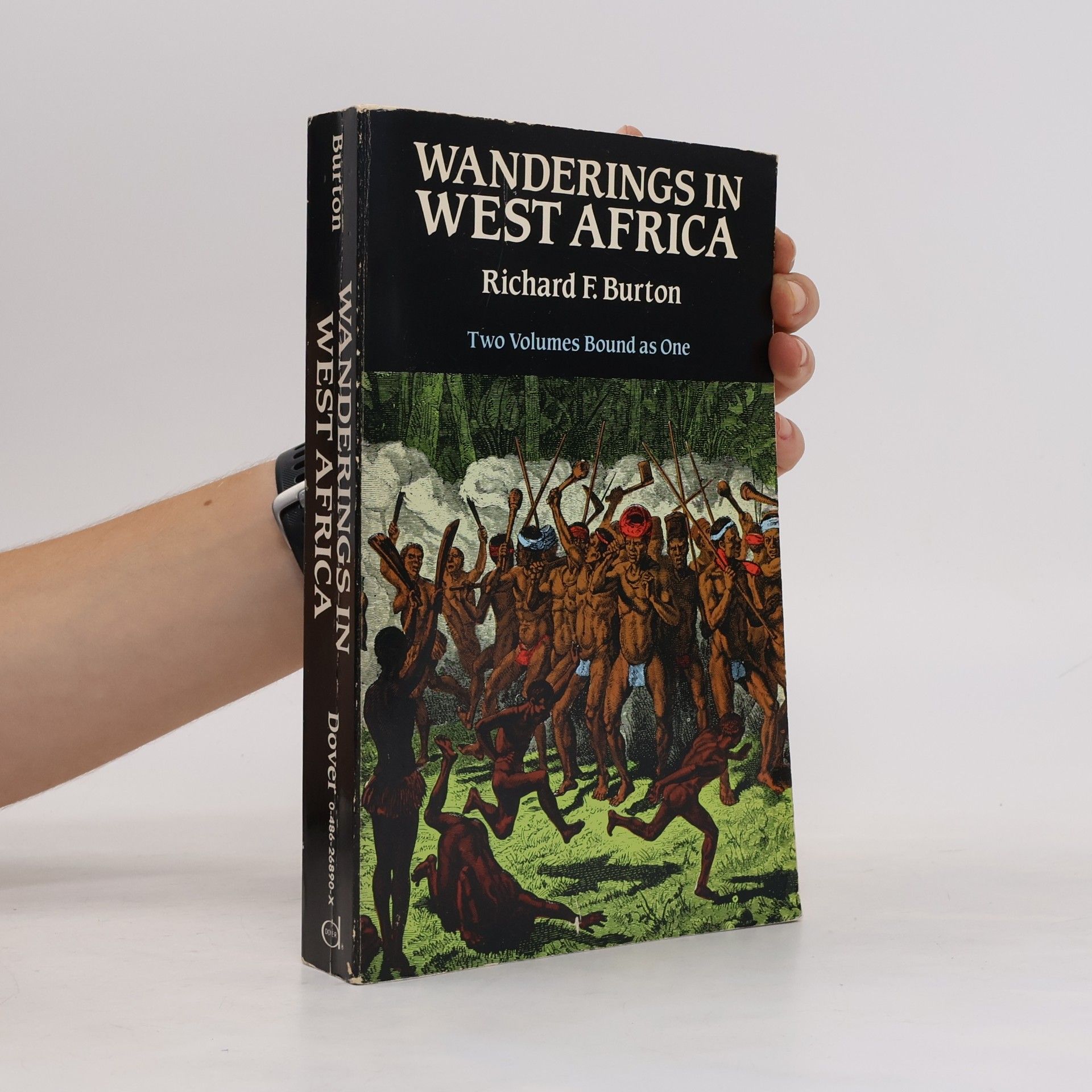 Sir Richard Francis Burton Wanderings in West Africa: Two Volumes Bound as One