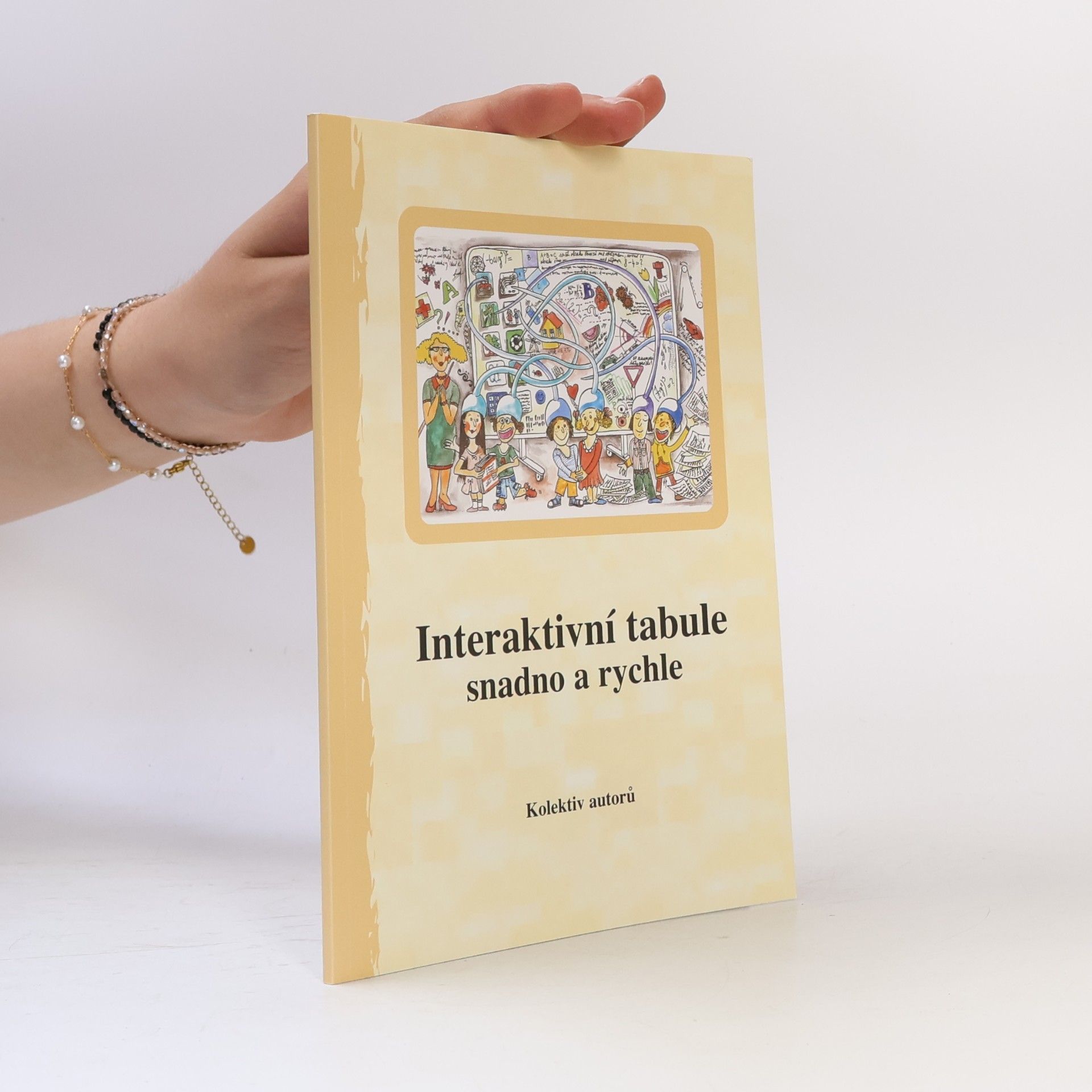 Kolektiv autorů Interaktivní tabule snadno a rychle