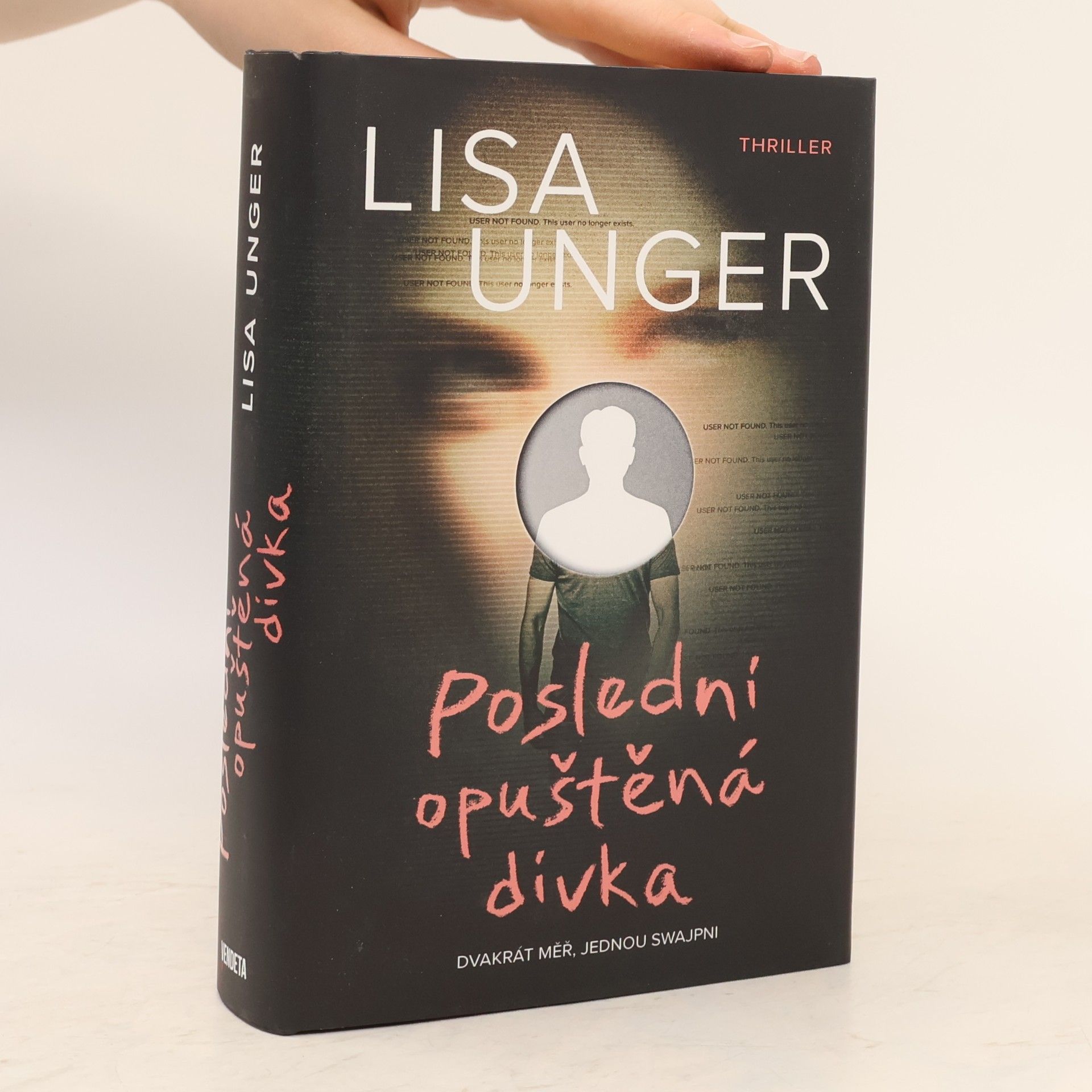 Lisa Unger Poslední opuštěná dívka