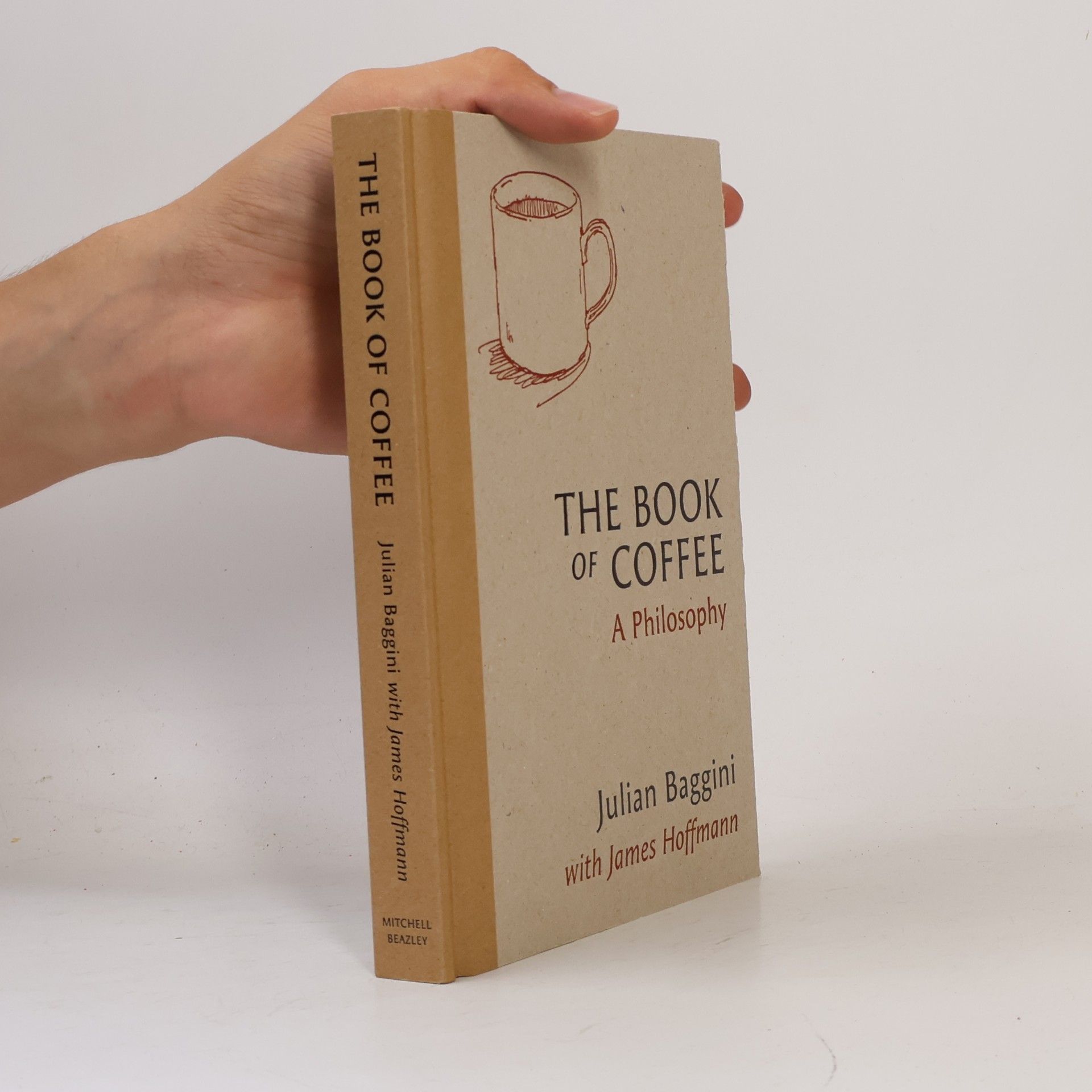 James Hoffmann The Book of Coffee: A Philosophy